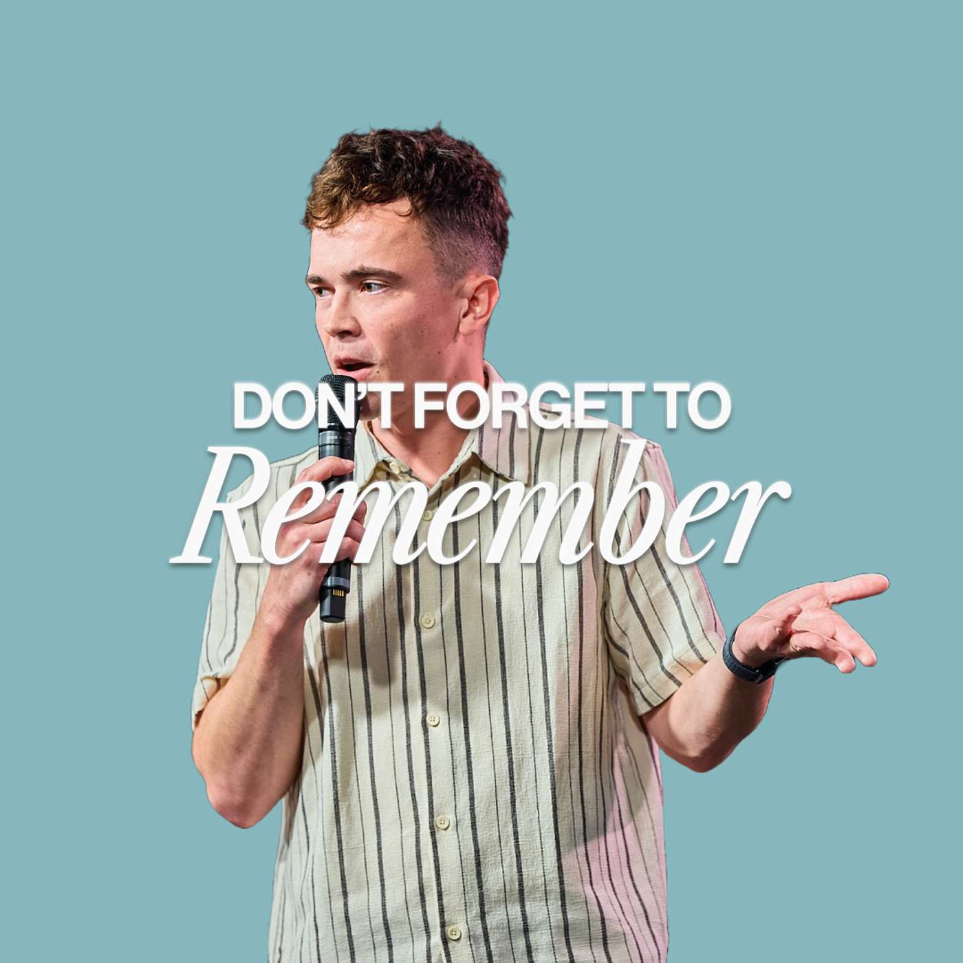 Don't Forget To Remember