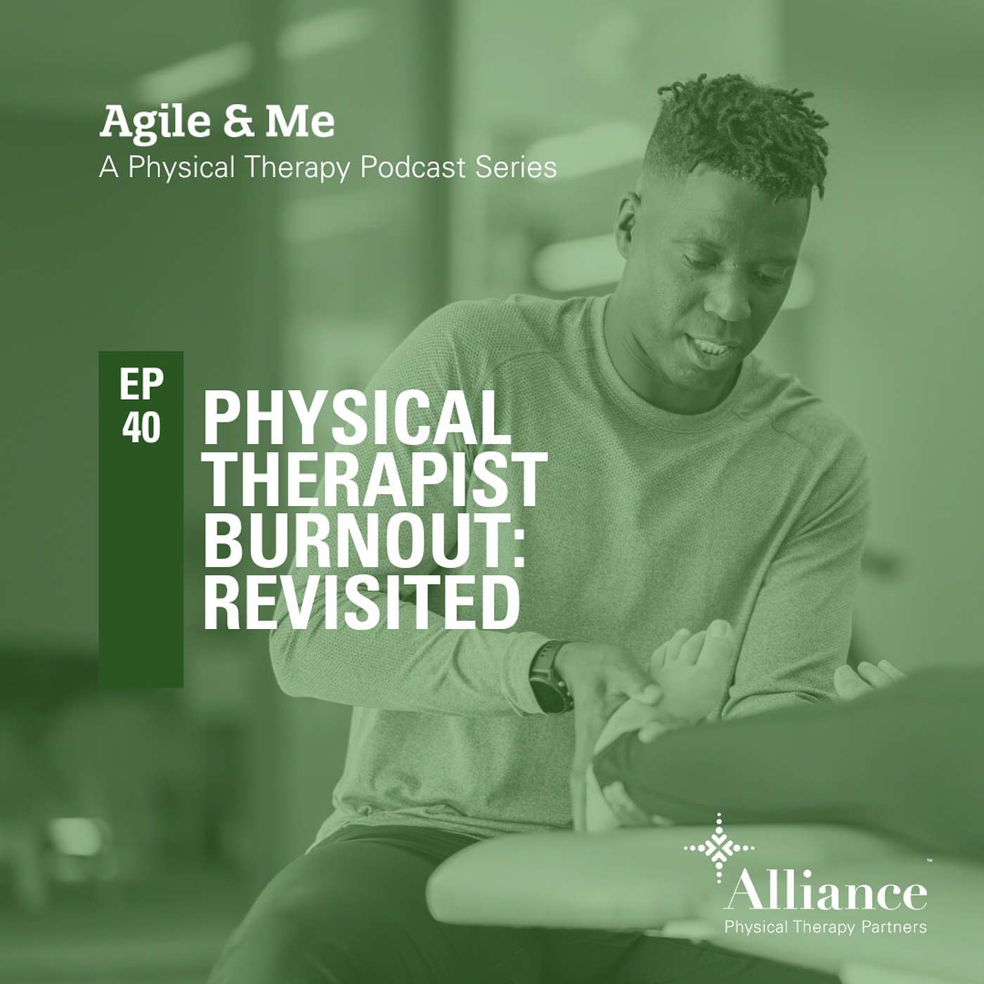 Agile&Me: A physical therapy leadership podcast series