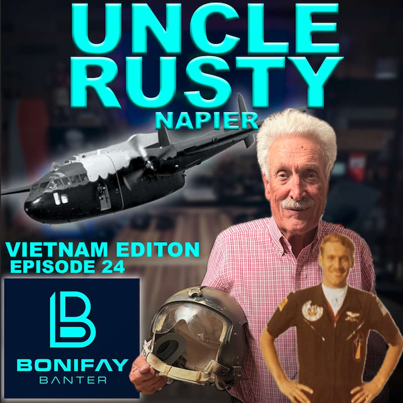 24 – UNCLE RUSTY NAPIER – THE BONIFAY BONIFAY BANTER