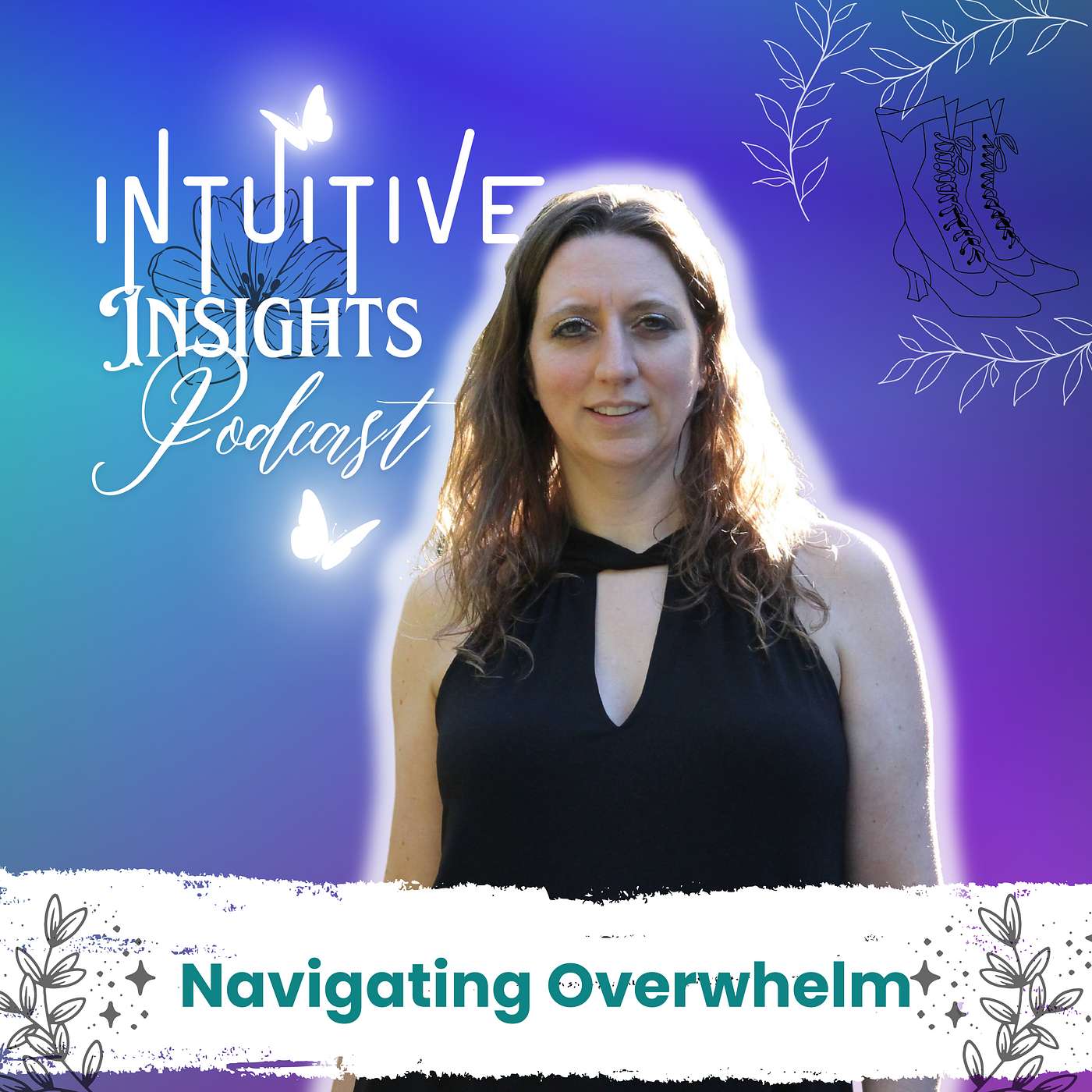 Navigating Overwhelm  EP#14