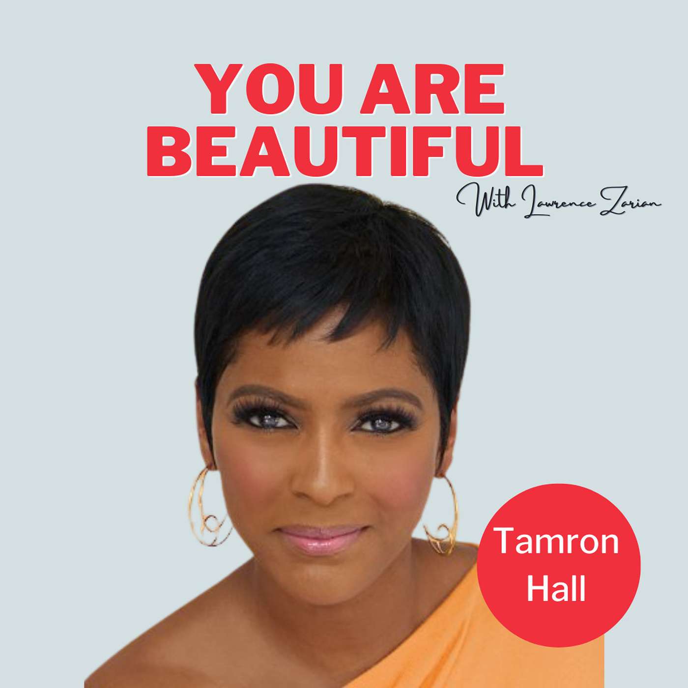 You Are Beautiful with Lawrence Zarian