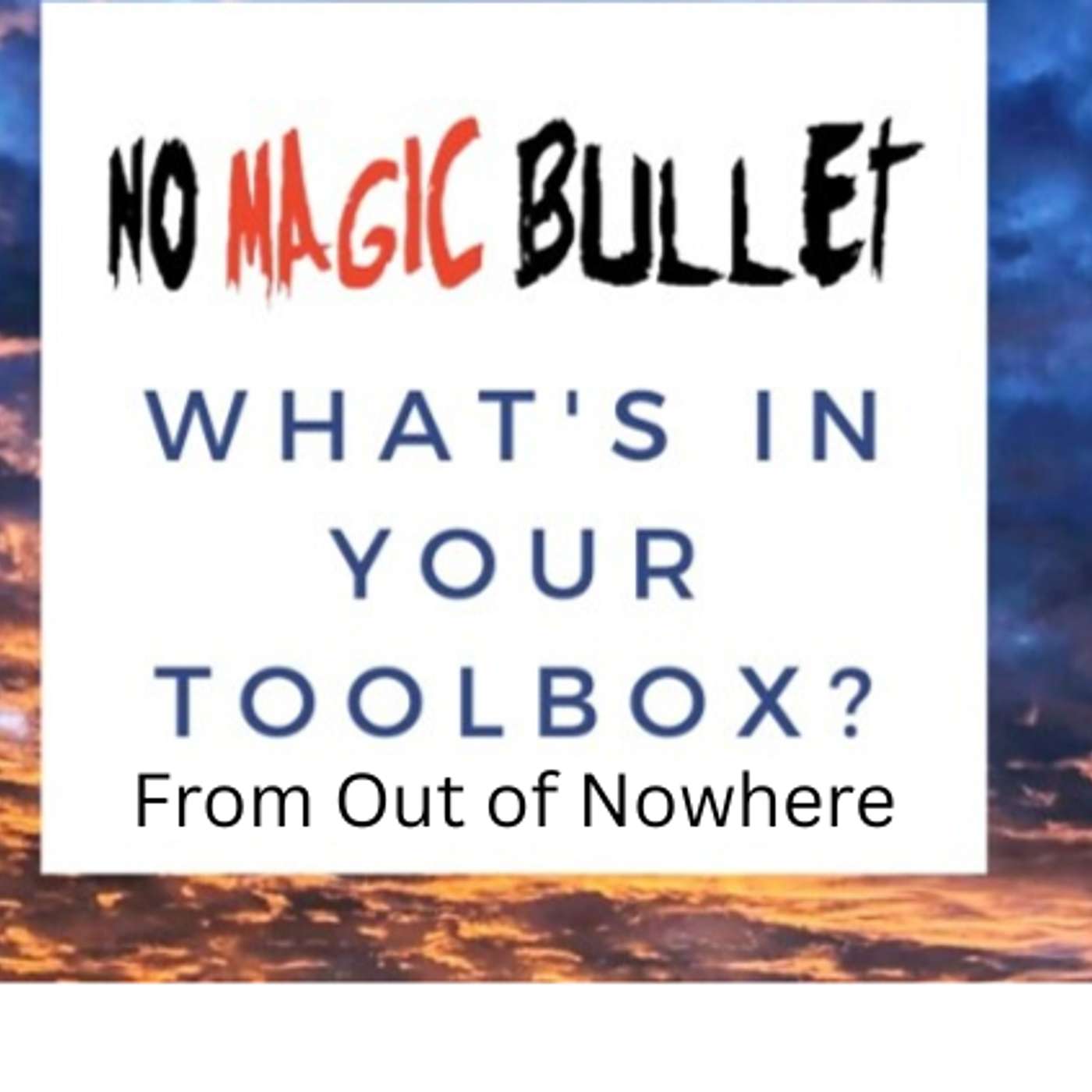 No Magic Bullet Podcast - An Honest Discussion on Mental Health