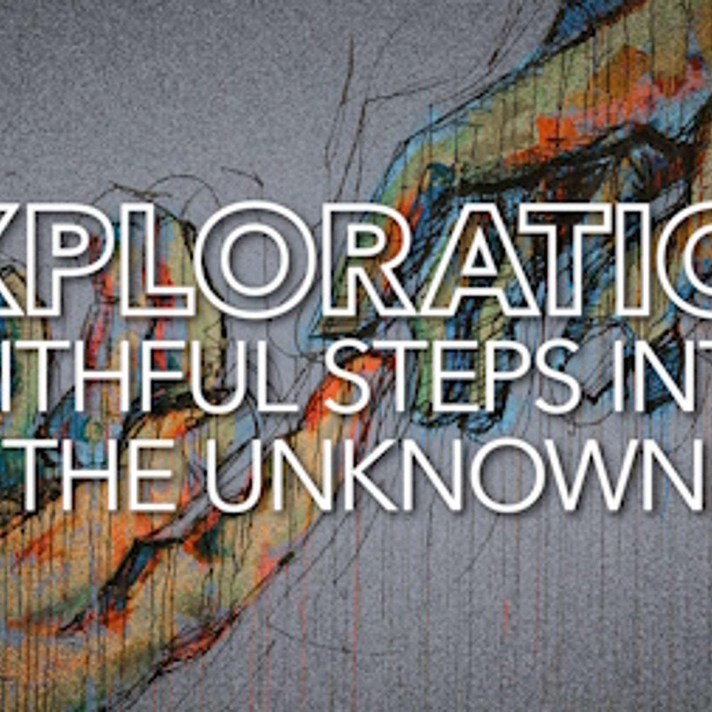 Faithful Steps into the Unknown