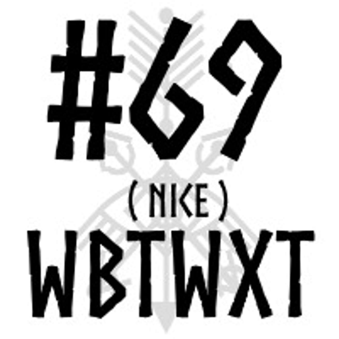 WBTWXT EP # 69 (Nice) - Ass-kicking Saturn Returns & the Importance of Rest episode artwork