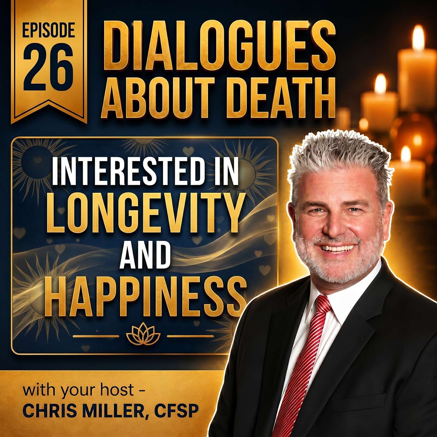 Dialogues About Death | E26 - Interested in Longevity and Happiness episode artwork