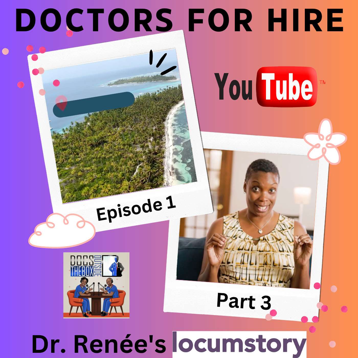 Choosing a locum location | Dr. Renée's Locum Story | Doctors for Hire Ep 1 Part 3 (#358)