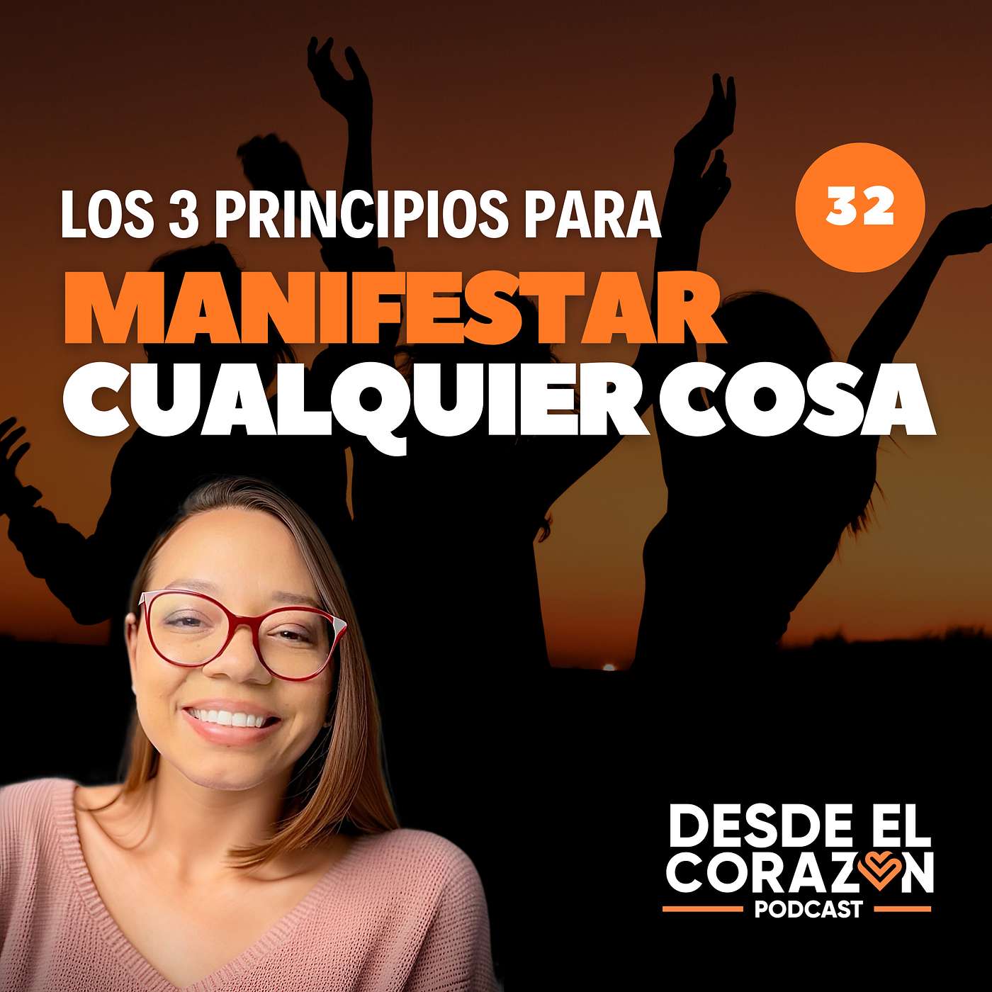 EP. 32 3 PRINCIPIOS FUNDAMENTALES PARA MANIFESTAR CUALQUIER COSA episode artwork