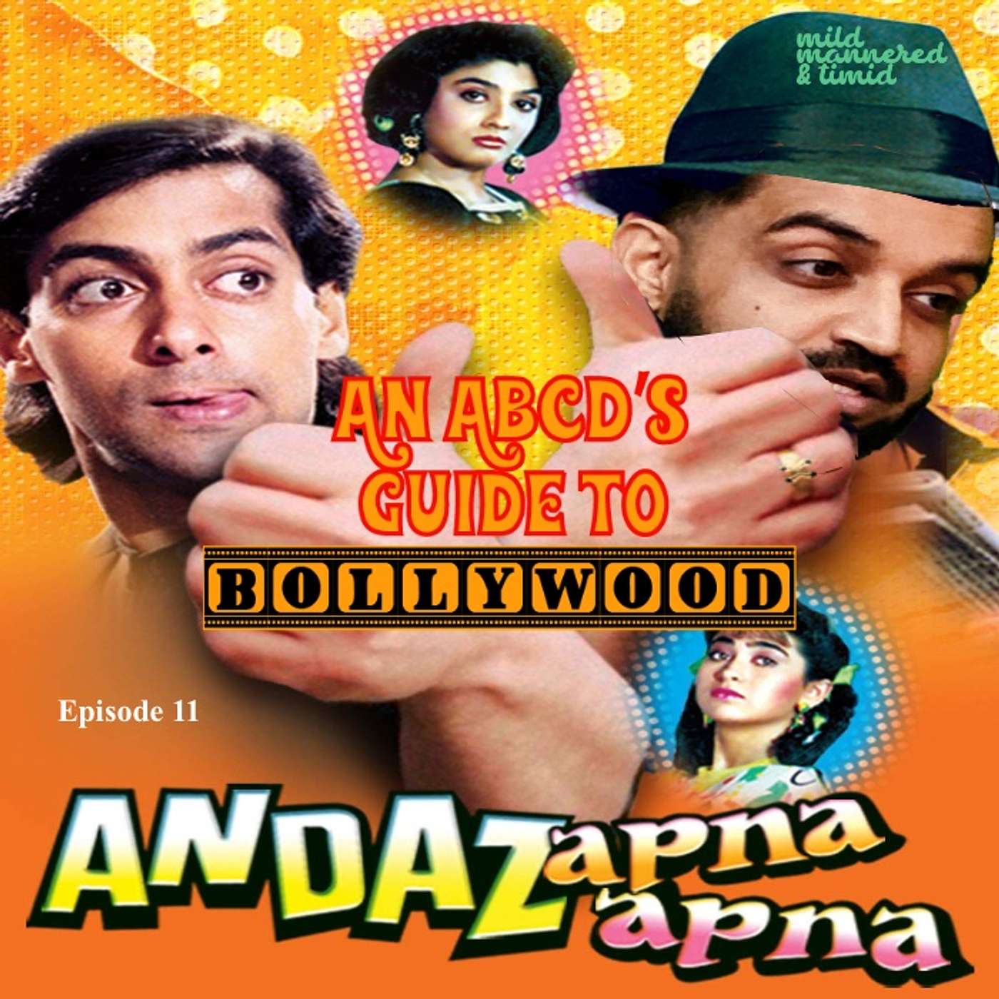 EP 11: Andaz Apna Apna ("Smart Boy")