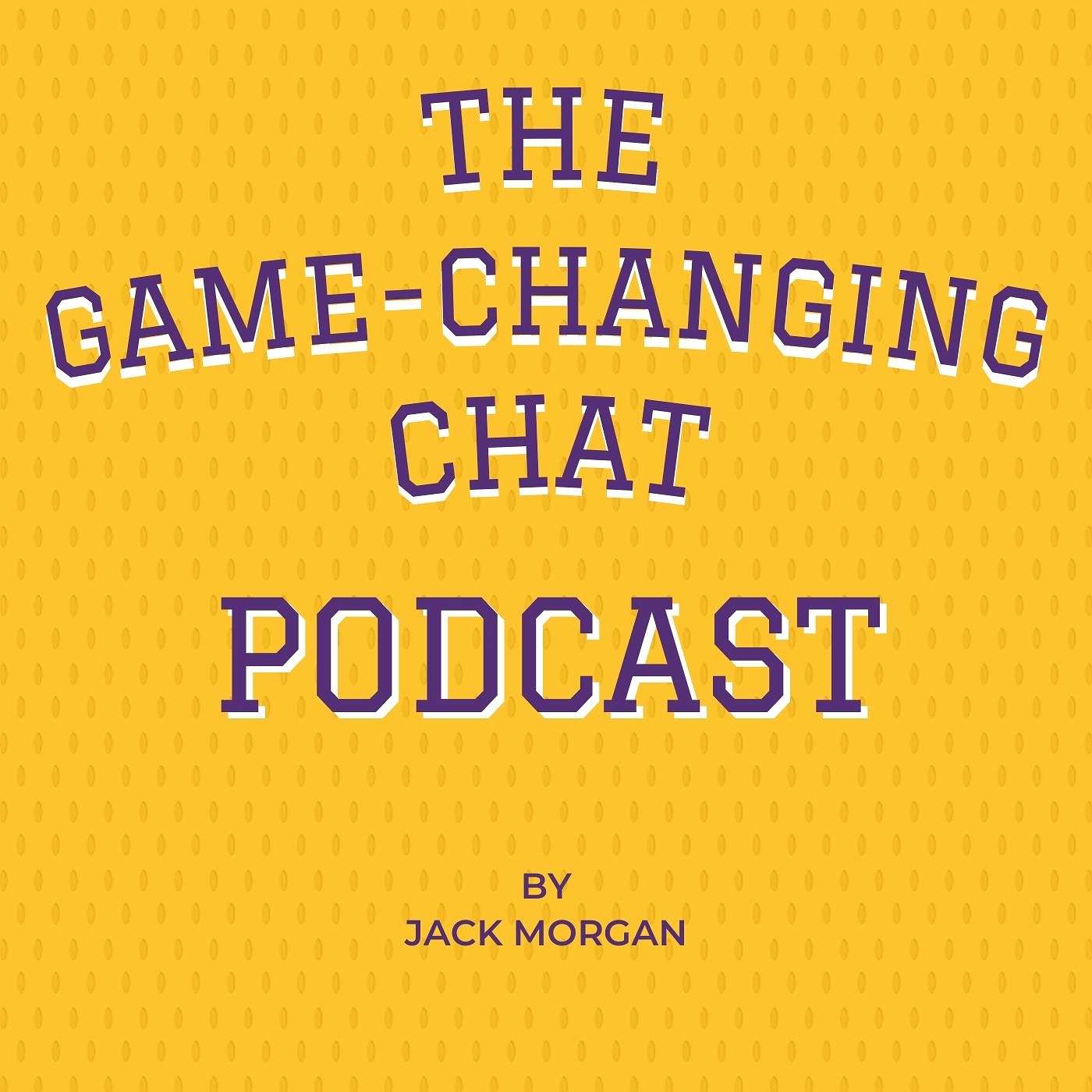 The Game-Changing Chat Podcast podcast artwork