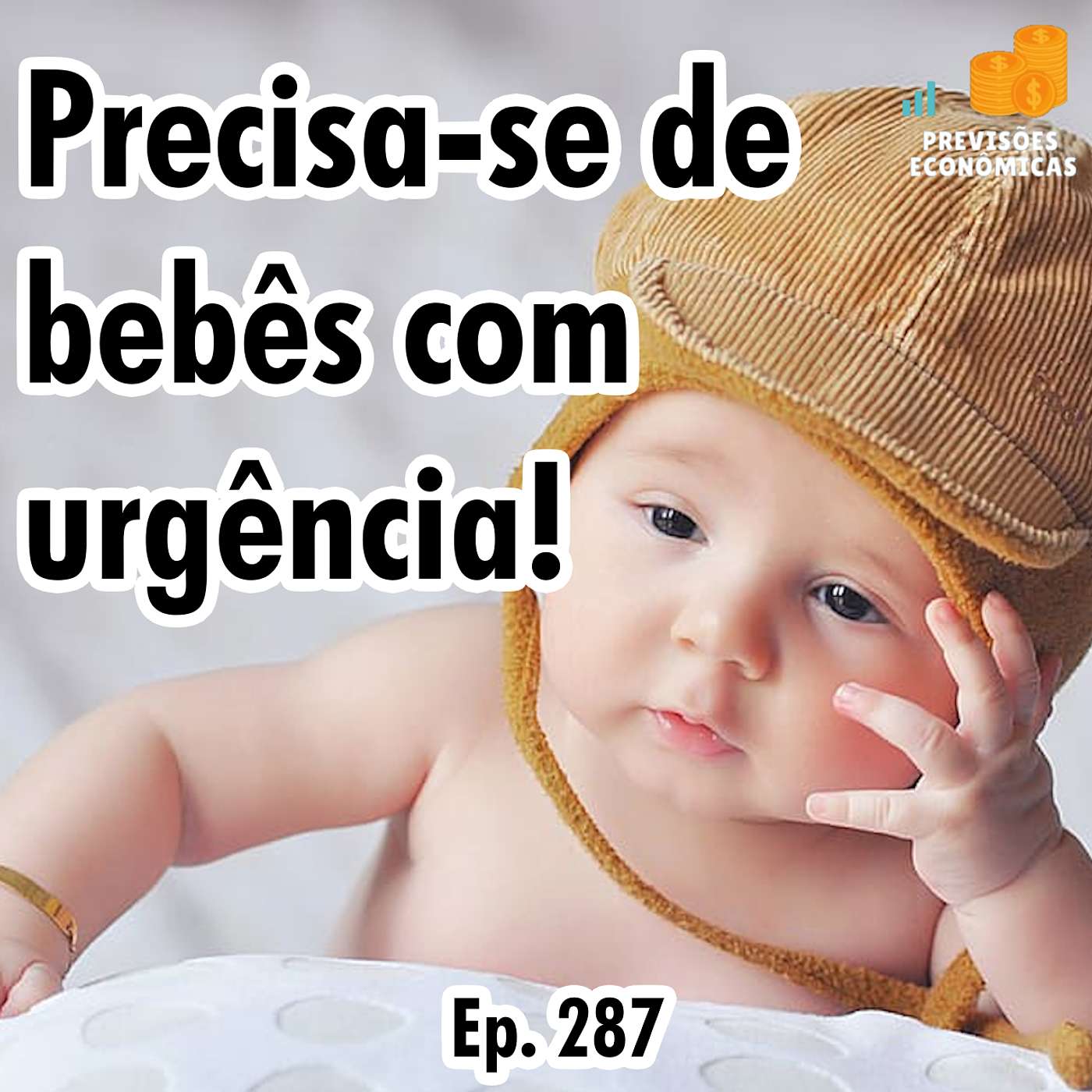 Precisa-se de bebês com urgencia! - Ep 287