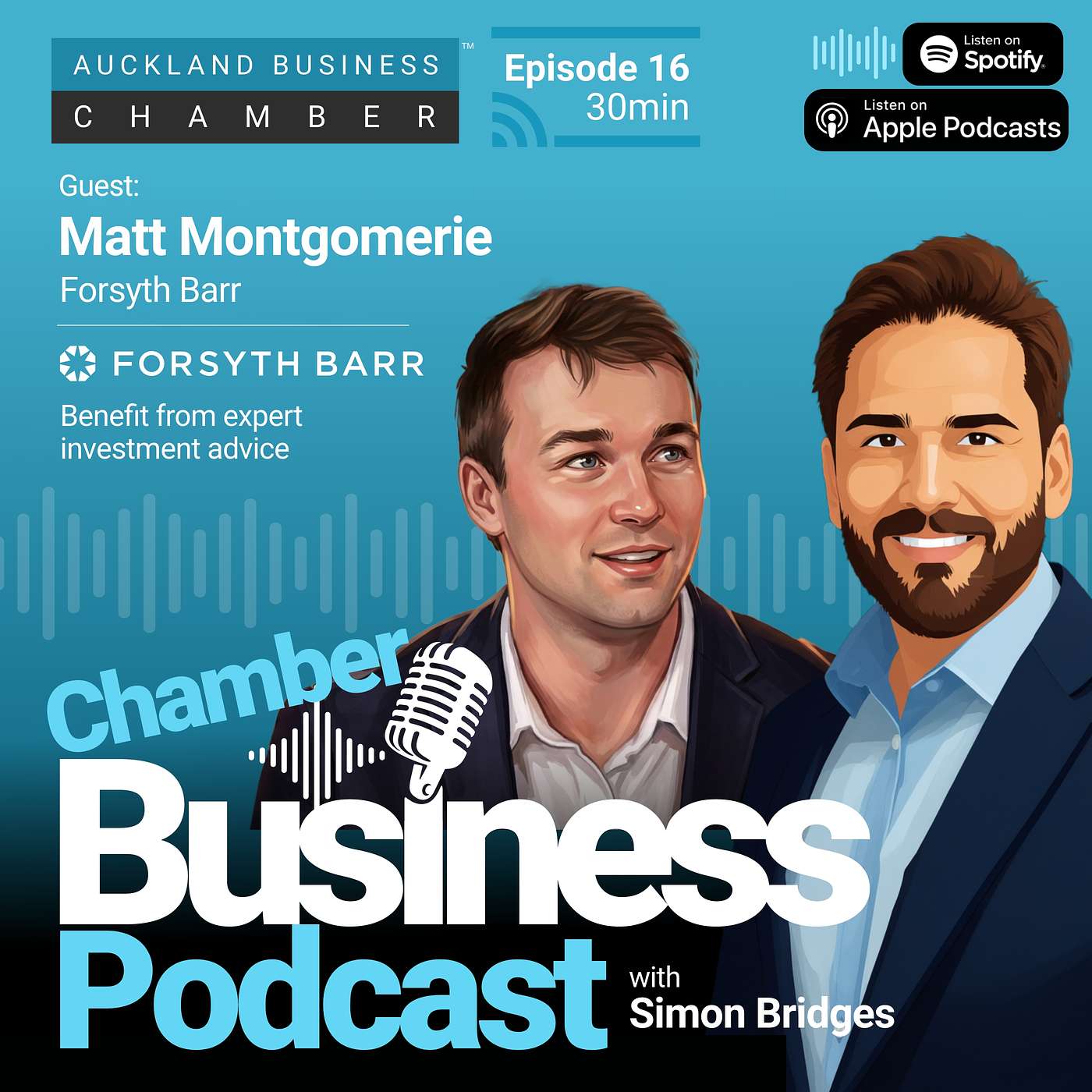Staying hungry, staying curious - that's what drives great research: Episode 16 of the Chamber Business Podcast with Matt Montgomoeri of Forsyth Barr episode artwork
