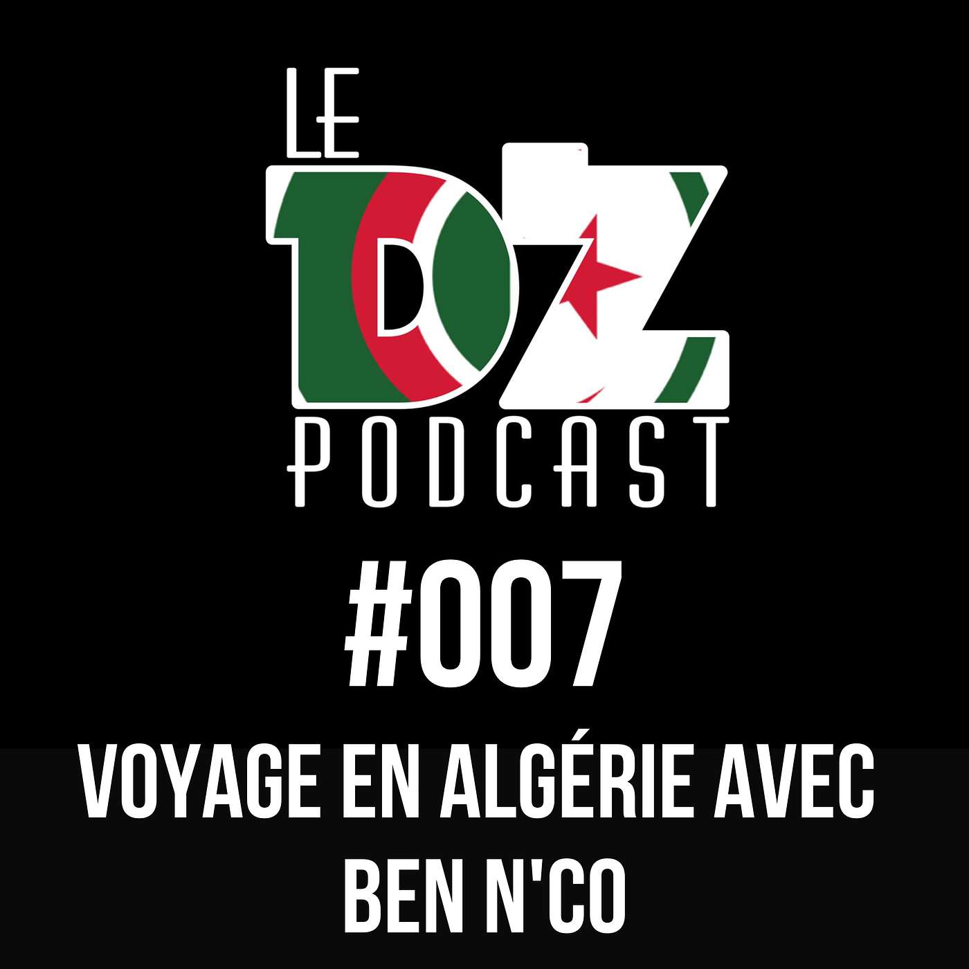 #007 Voyage en Algérie avec Ben N'co