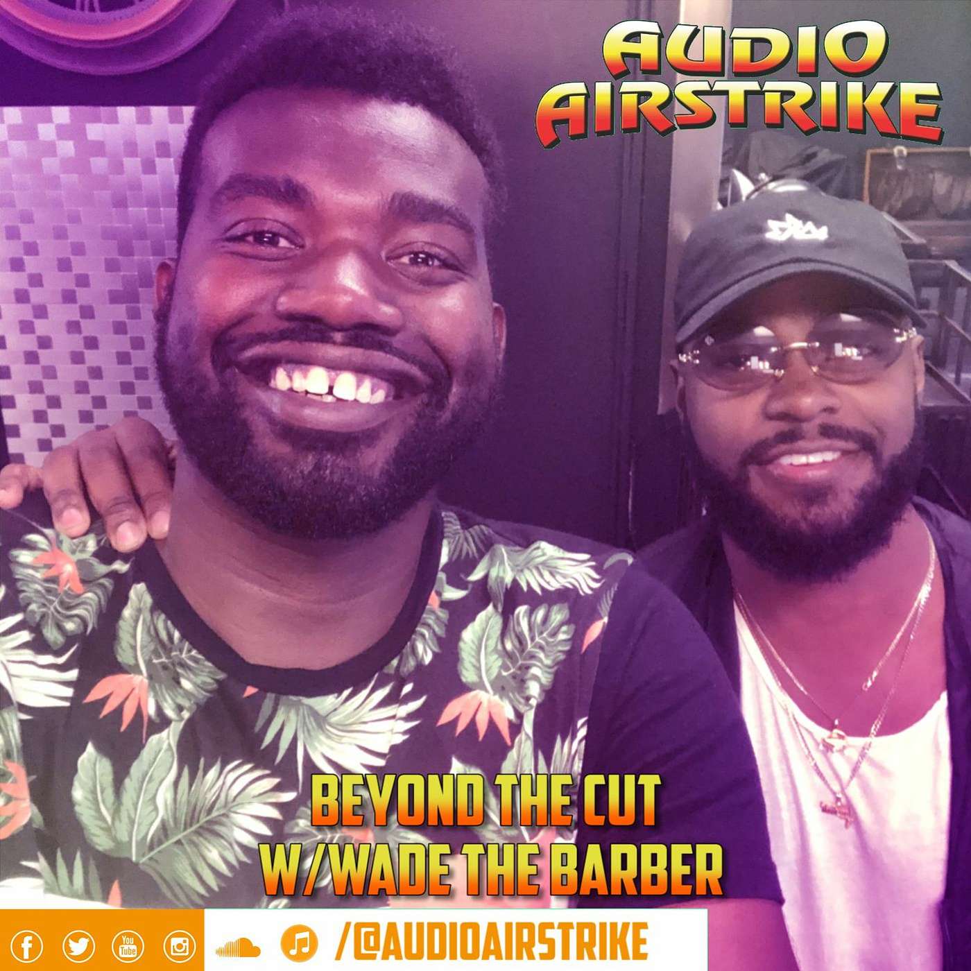 Episode 97: Beyond The Cut w/ Wade The Barber