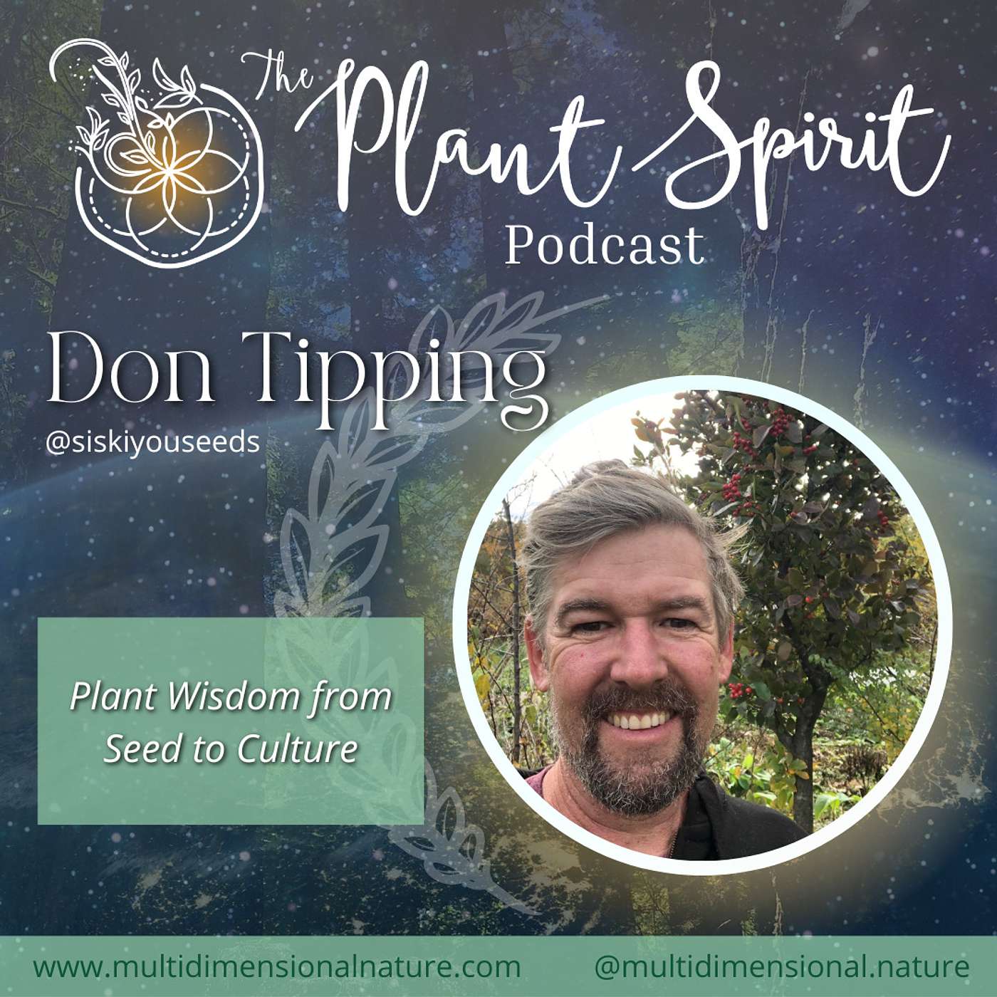Plant Wisdom from Seed to Culture with Don Tipping