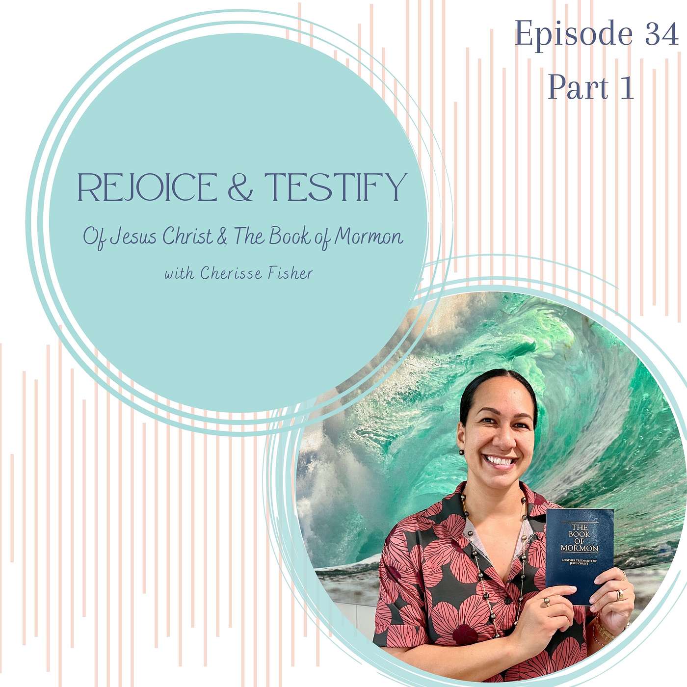 34. Part 1- Faith Through the Storm: Trusting the Savior When Life Falls Apart with Terava Casey episode artwork