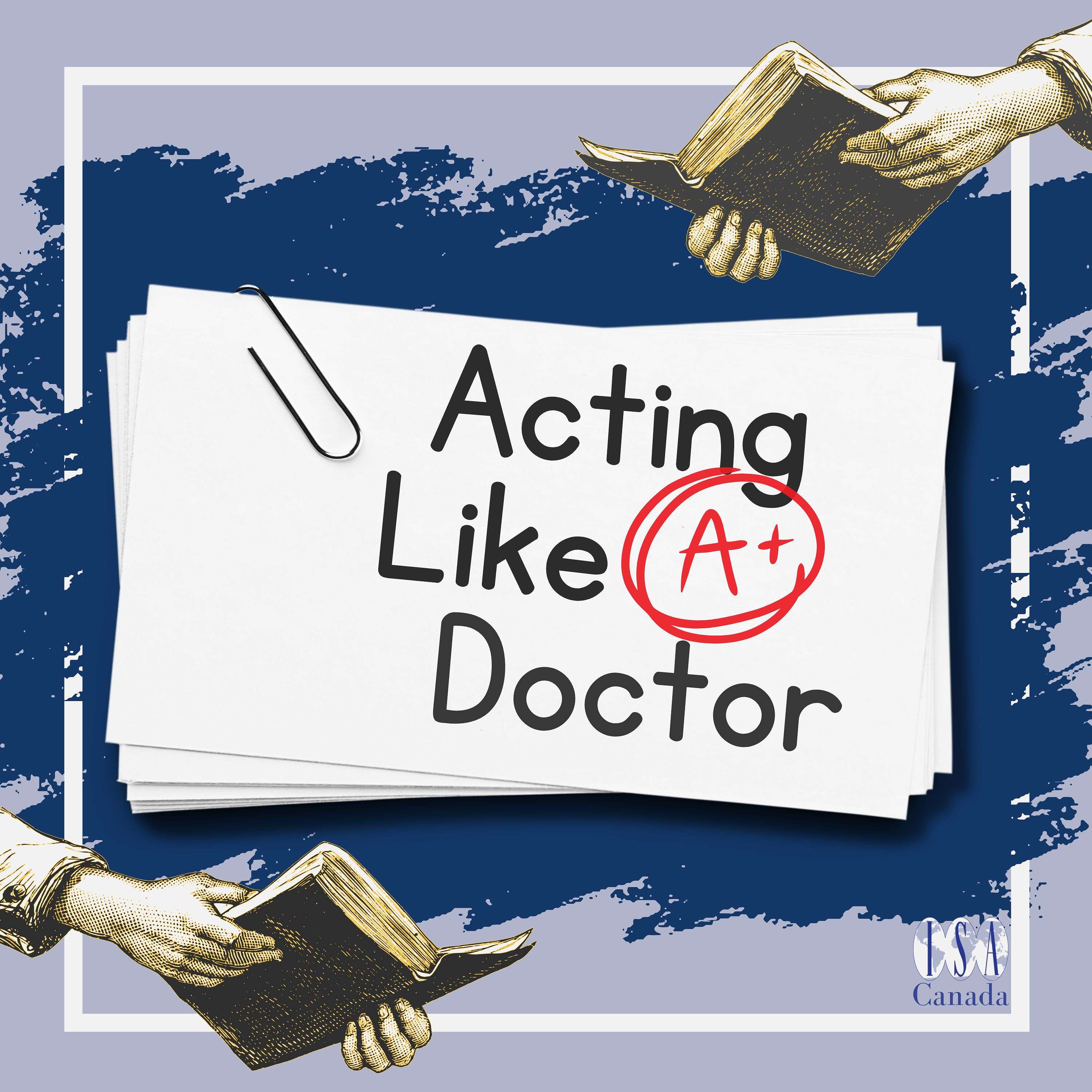 Acting Like A Doctor