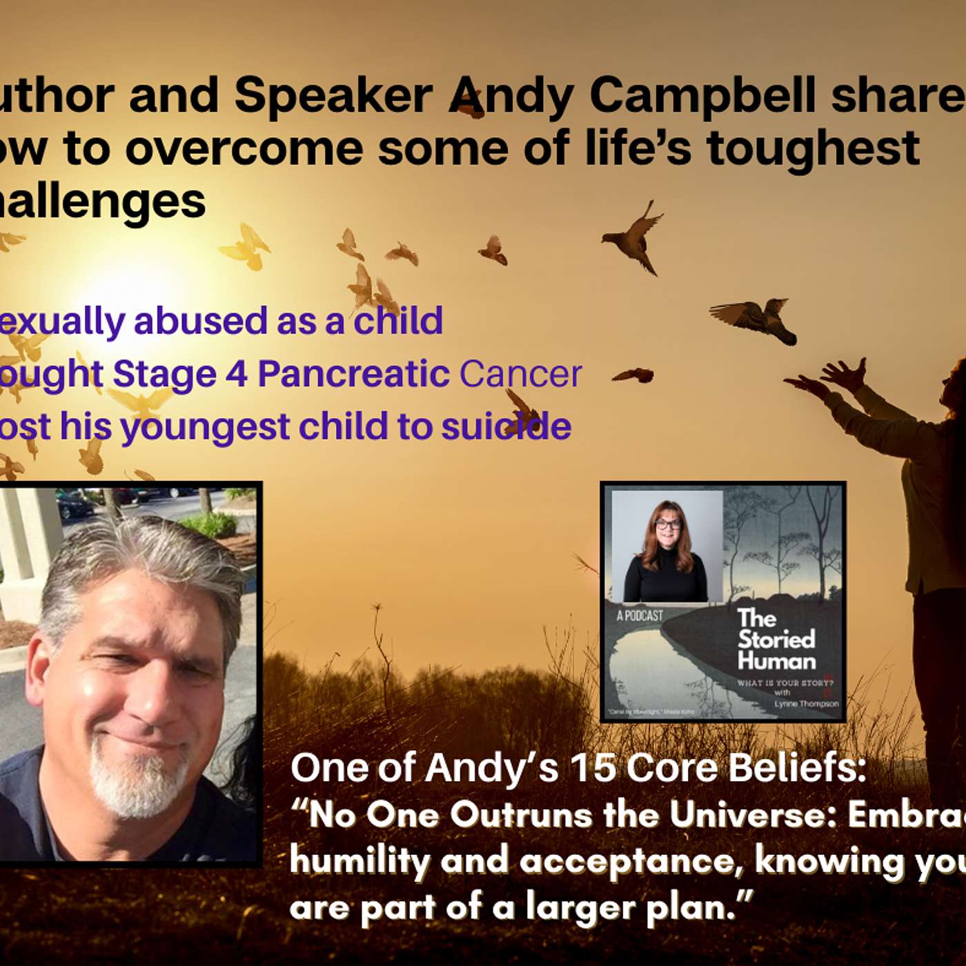 Season 2025. Episode 8. Getting through life's toughest challenges-- Andy Campbell