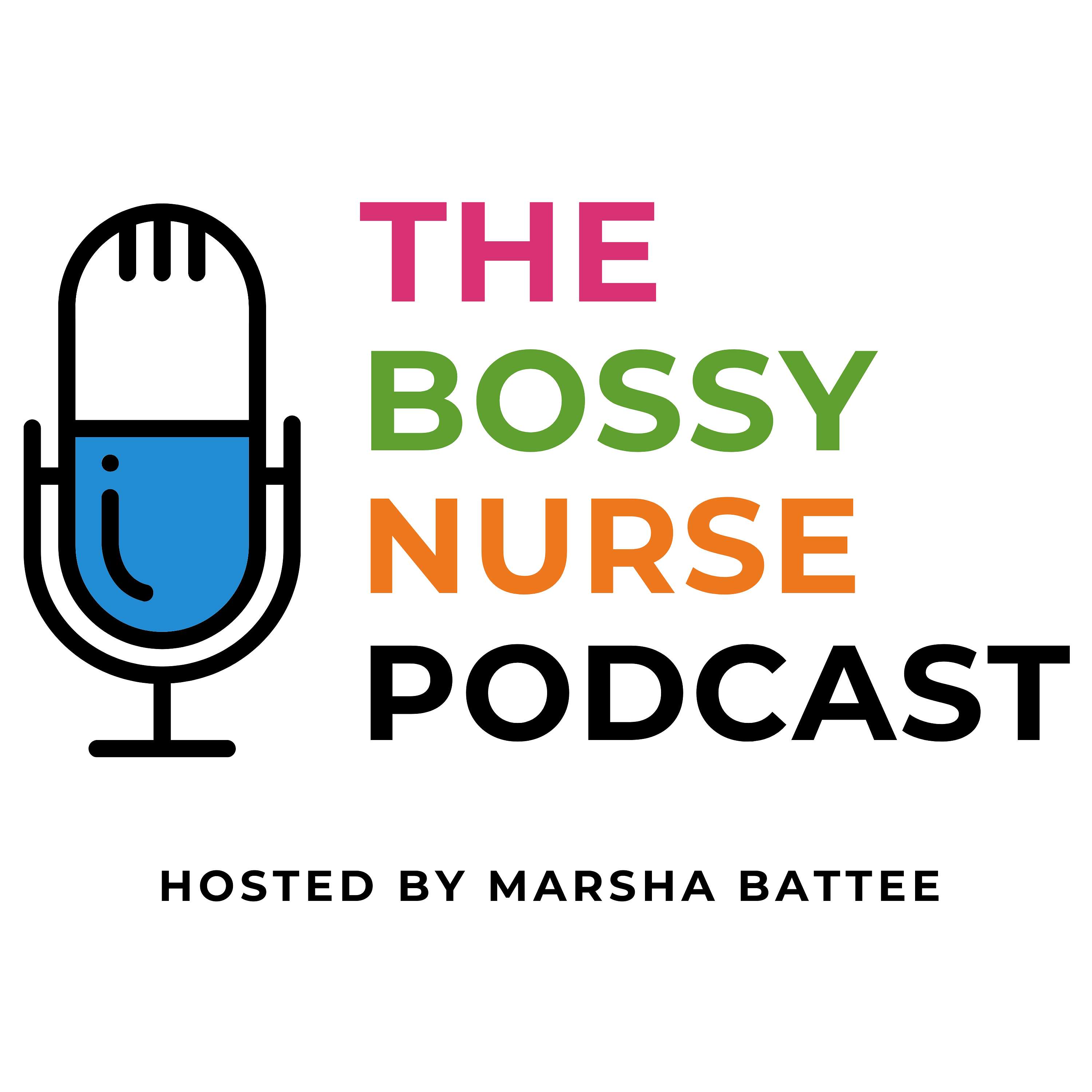 The Bossy Nurse Podcast