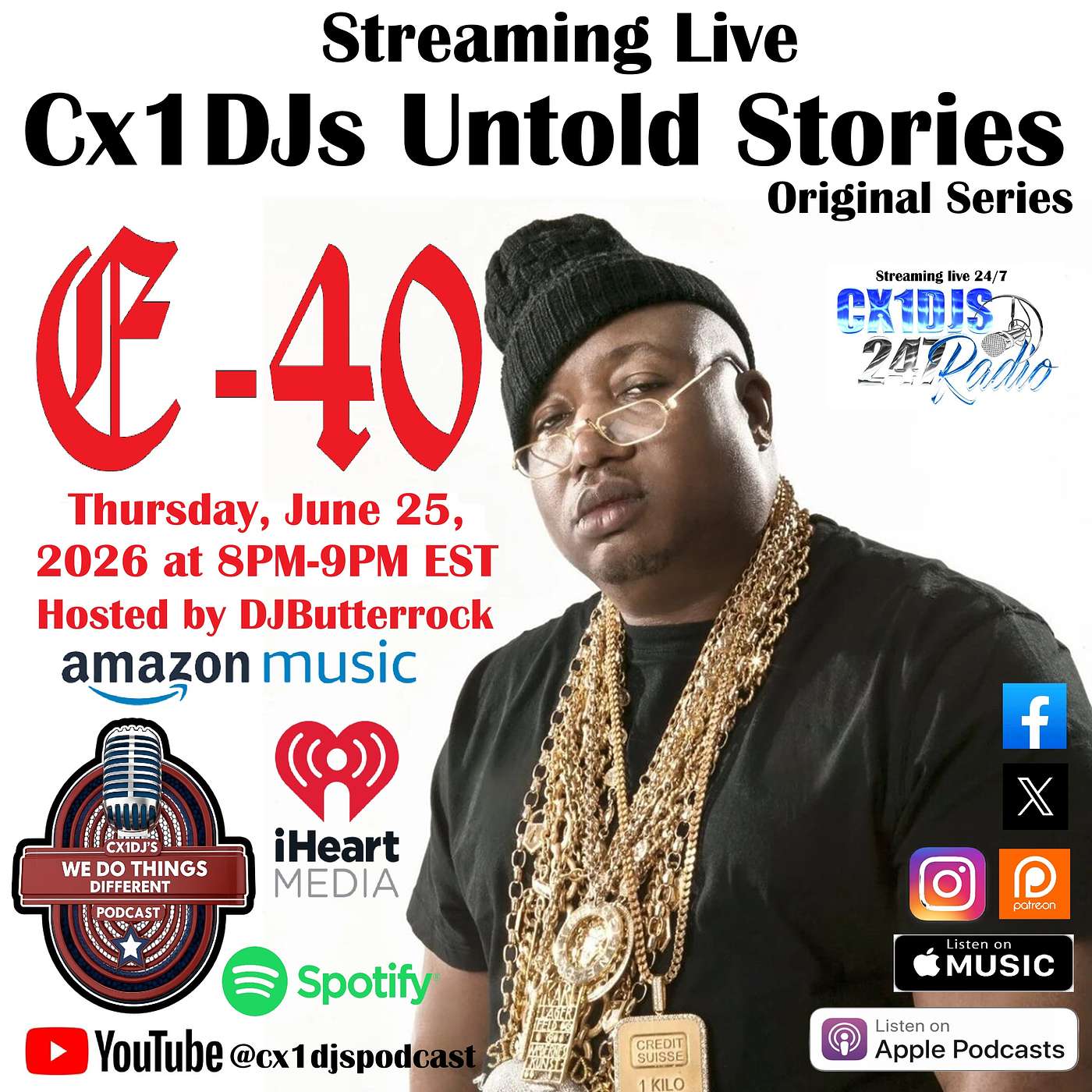 Cx1DJs We Do Things Different Podcast "Untold Stories of E-40" hosted by DJButterrock episode artwork