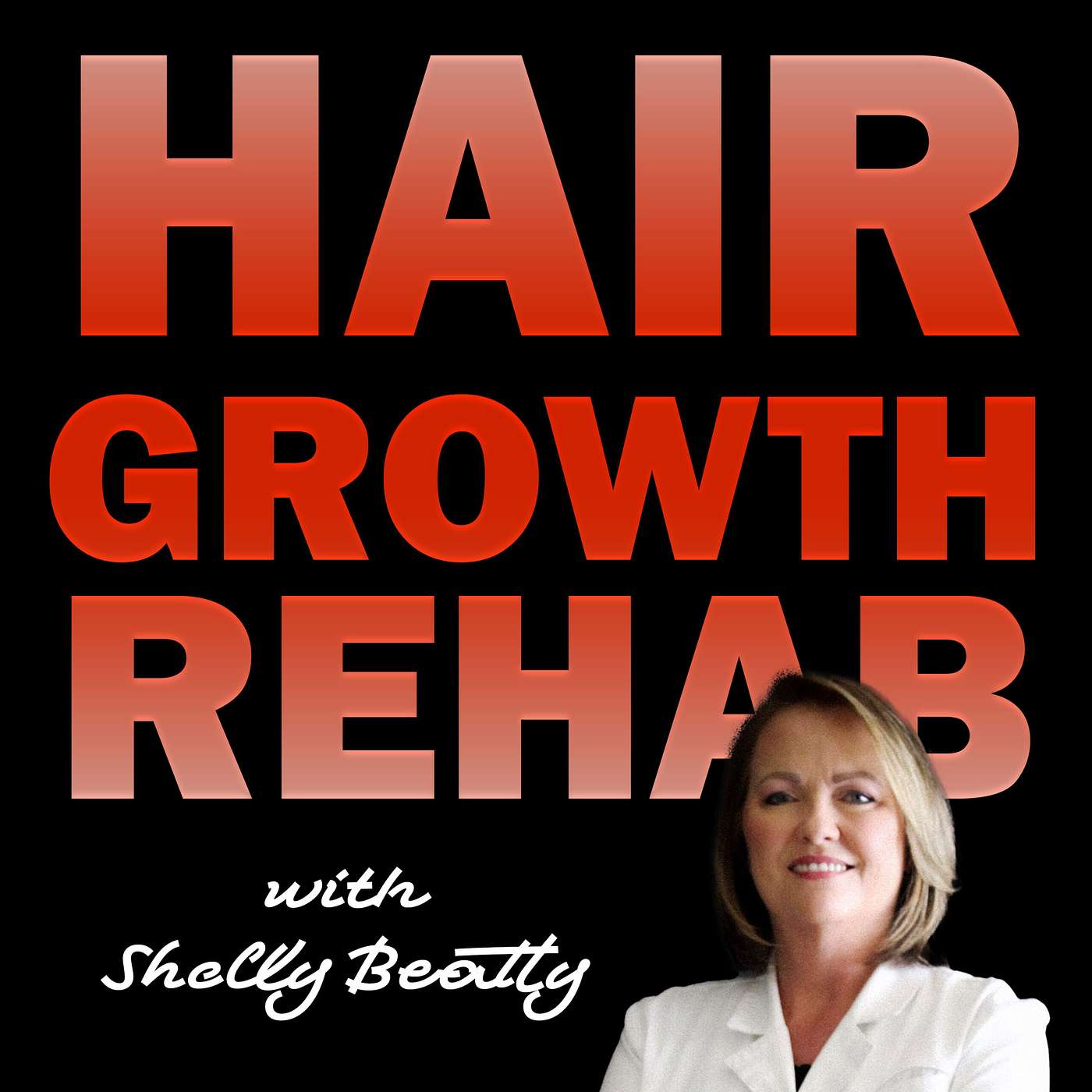 Hair Growth Rehab podcast artwork