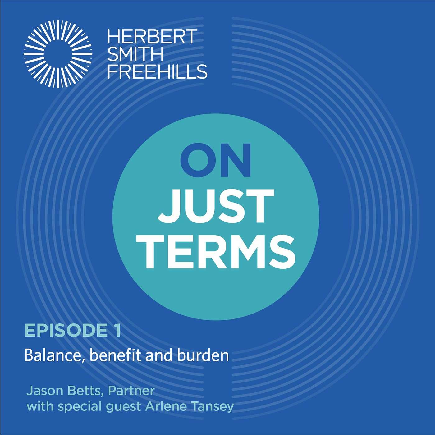 On Just Terms EP1: Balance, benefit and burden with Arlene Tansey, NED episode artwork