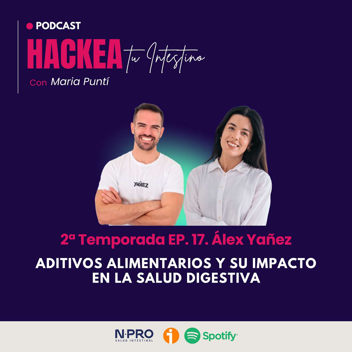 Episodio 17: Aditivos alimentarios y su impacto en la salud digestiva