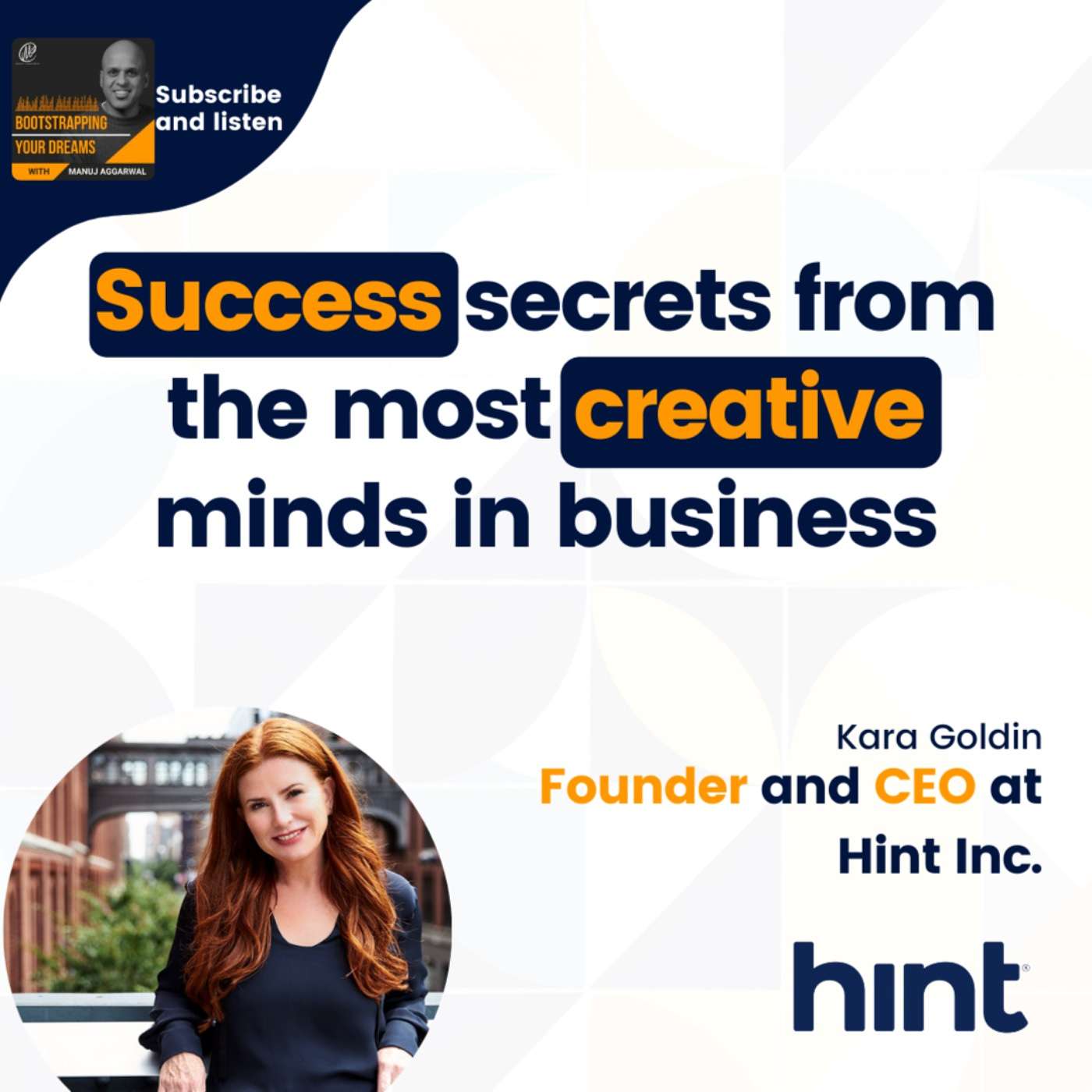 #235 Secrets behind the success of leading creative minds in business | Kara Goldin
