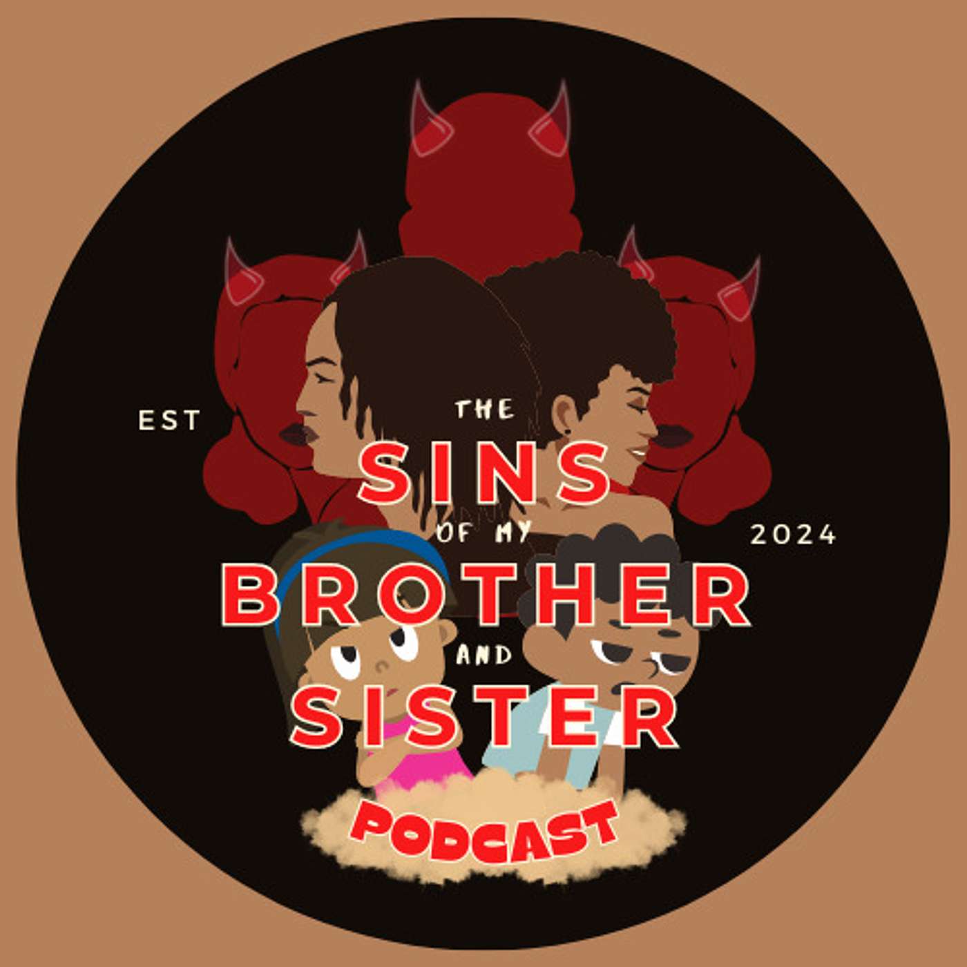 The Sins Of My Brother And Sister Podcast