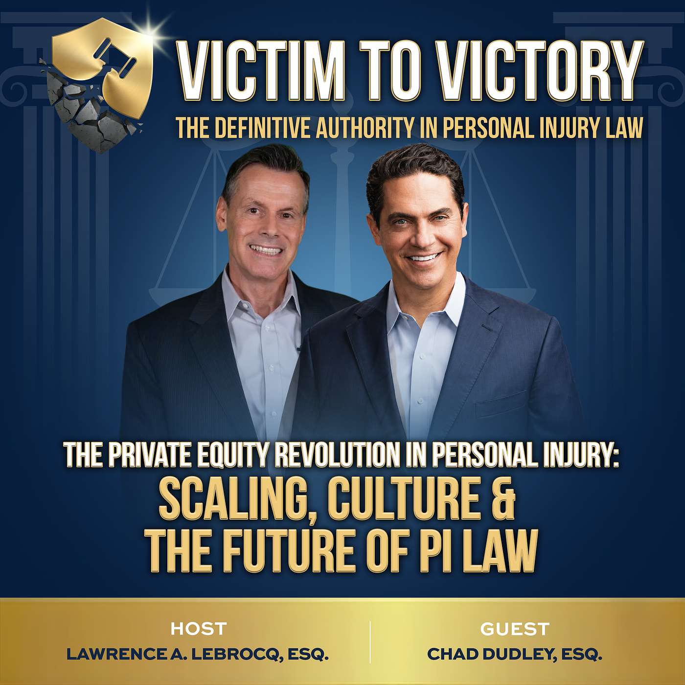 The Private Equity Revolution in Personal Injury: How Smart Firms Are Scaling, Consolidating, and Winning episode artwork