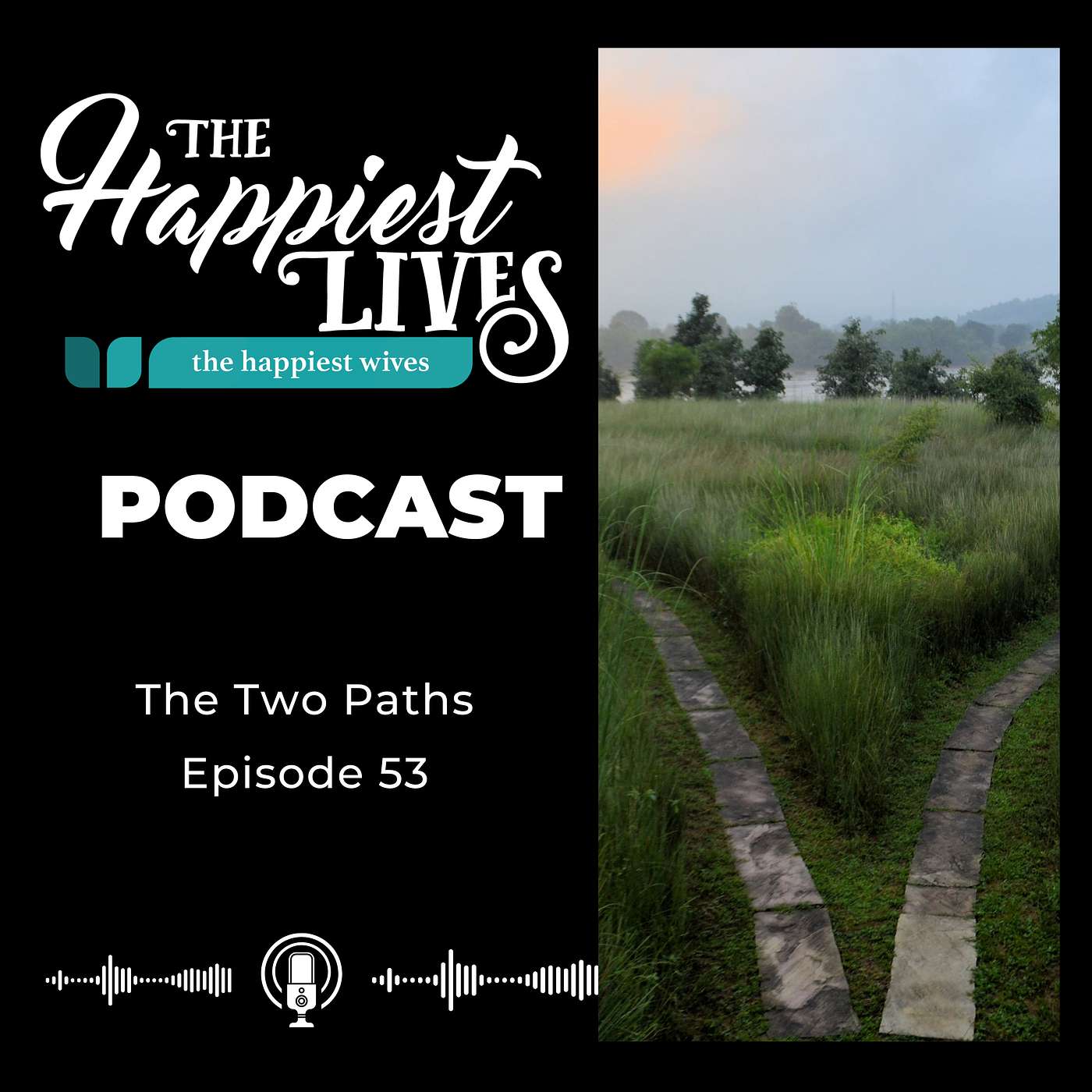 The Happiest Lives Podcast
