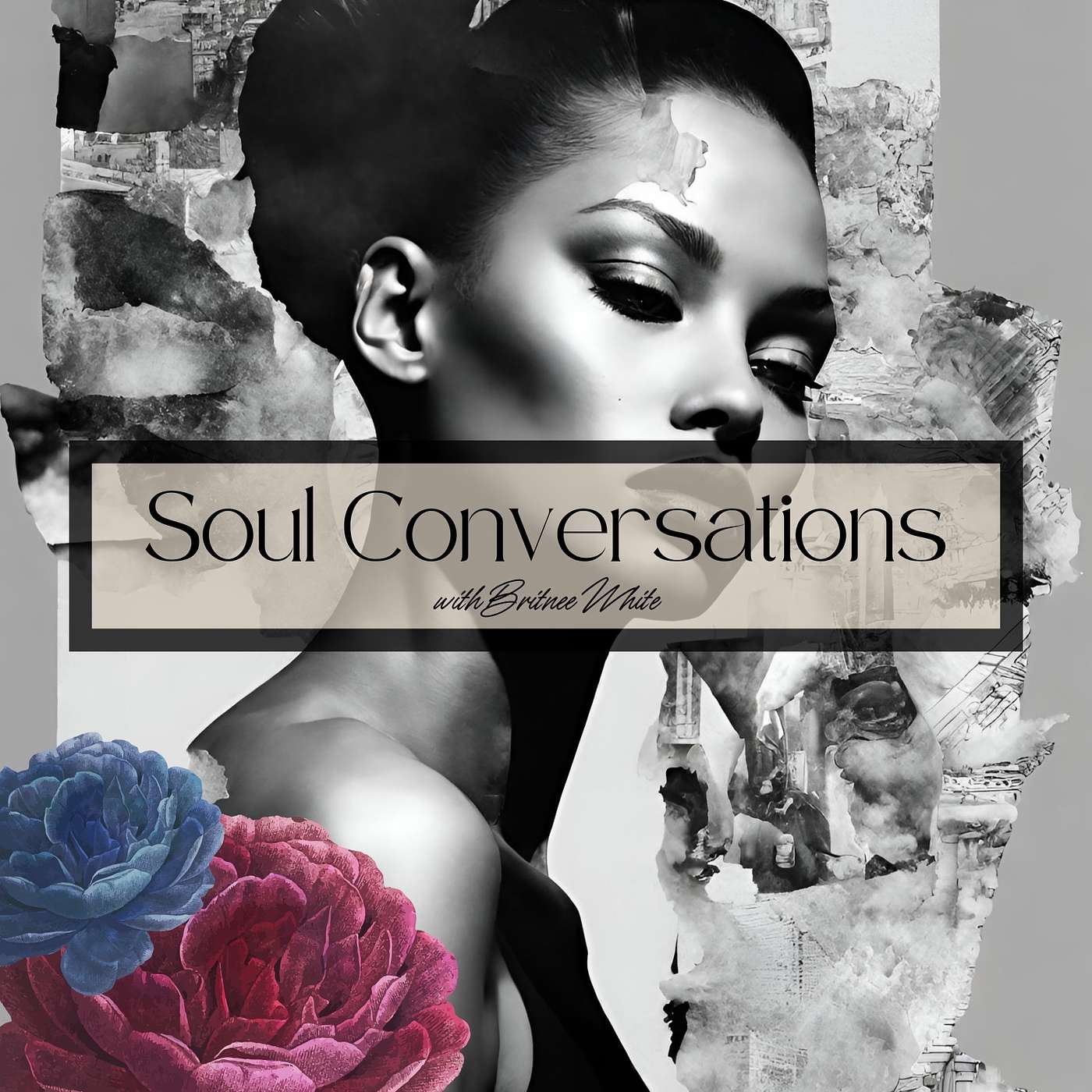 Soul Conversations with Britnee White podcast artwork