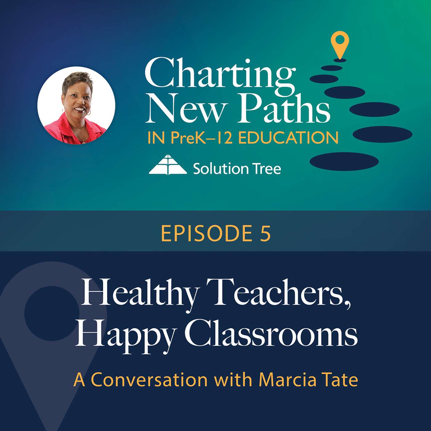 Healthy Teachers, Happy Classrooms: A Conversation with Marcia L. Tate