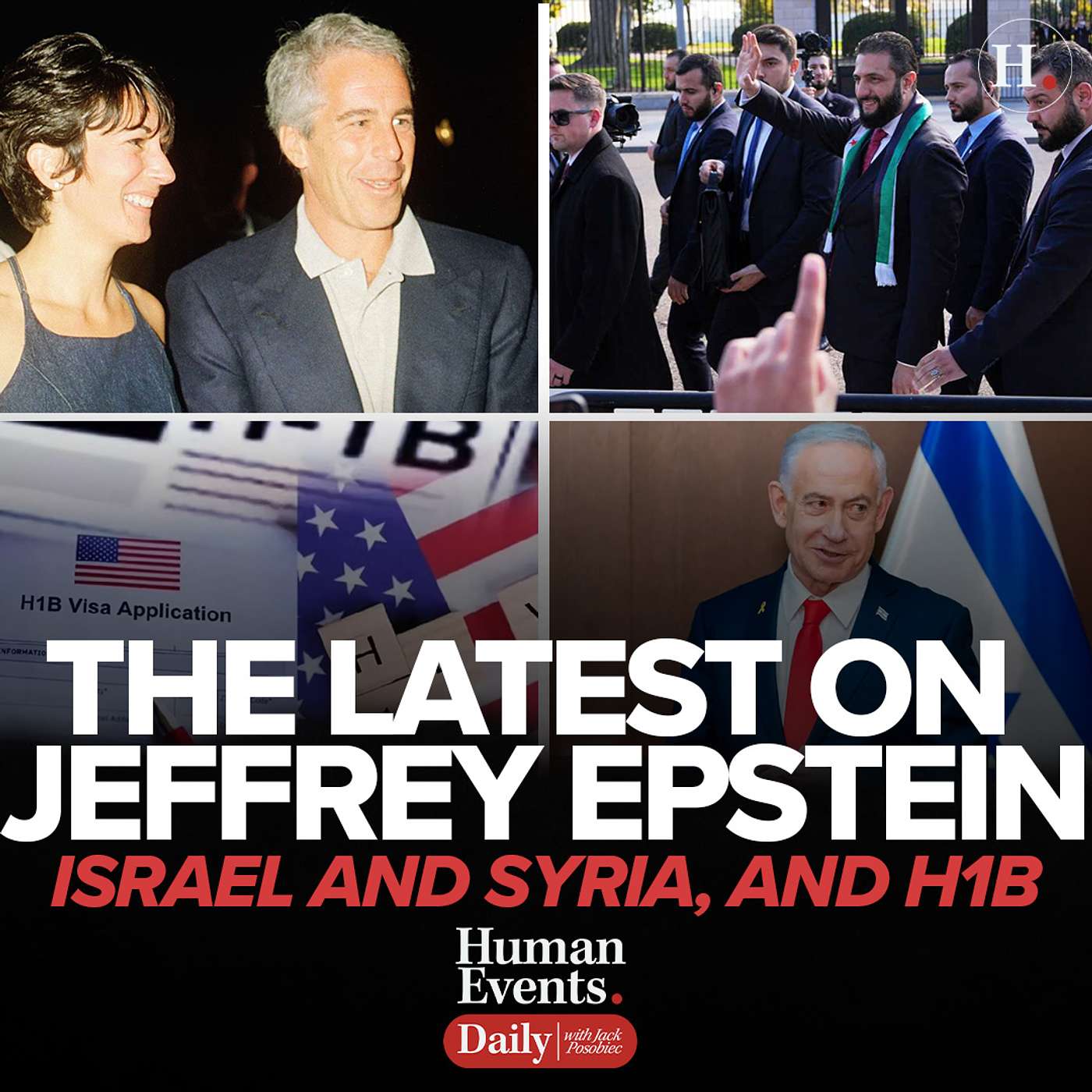 The Latest On Jeffrey Epstein, Israel and Syria, and H1B