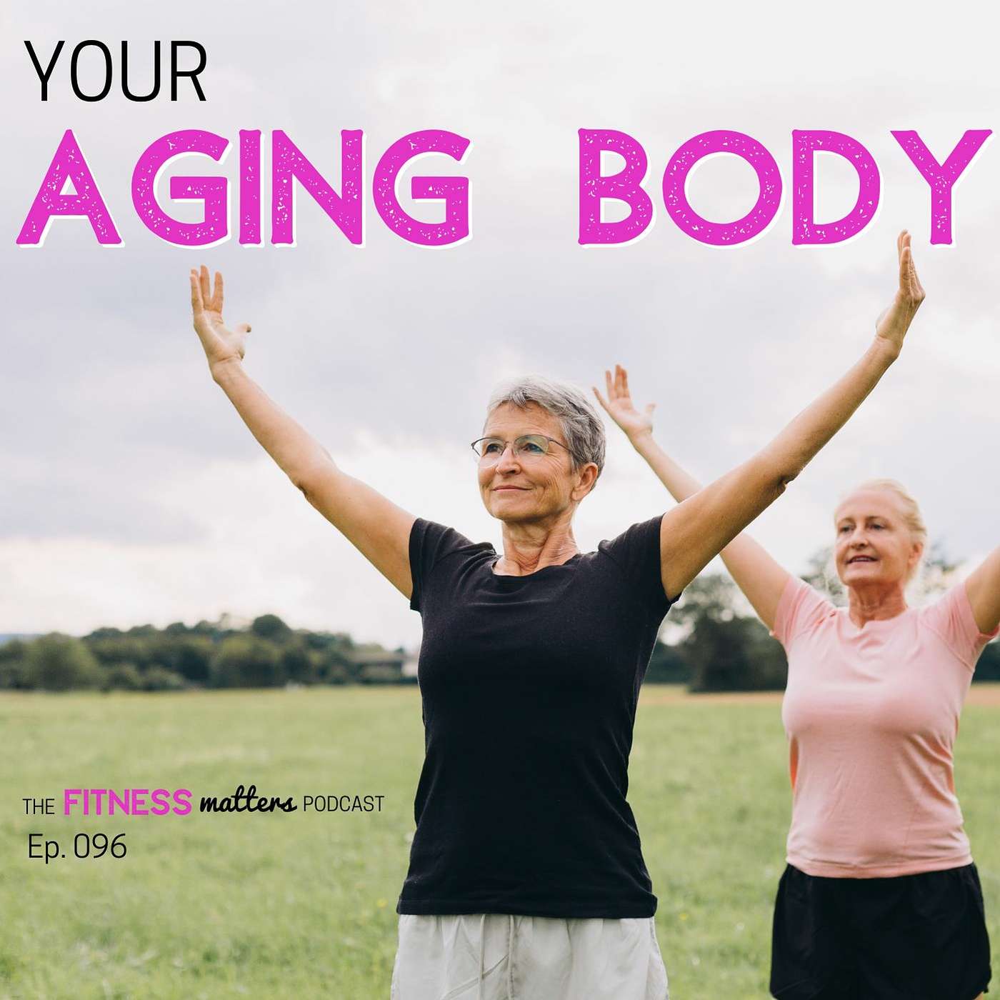 Your AGING BODY episode artwork