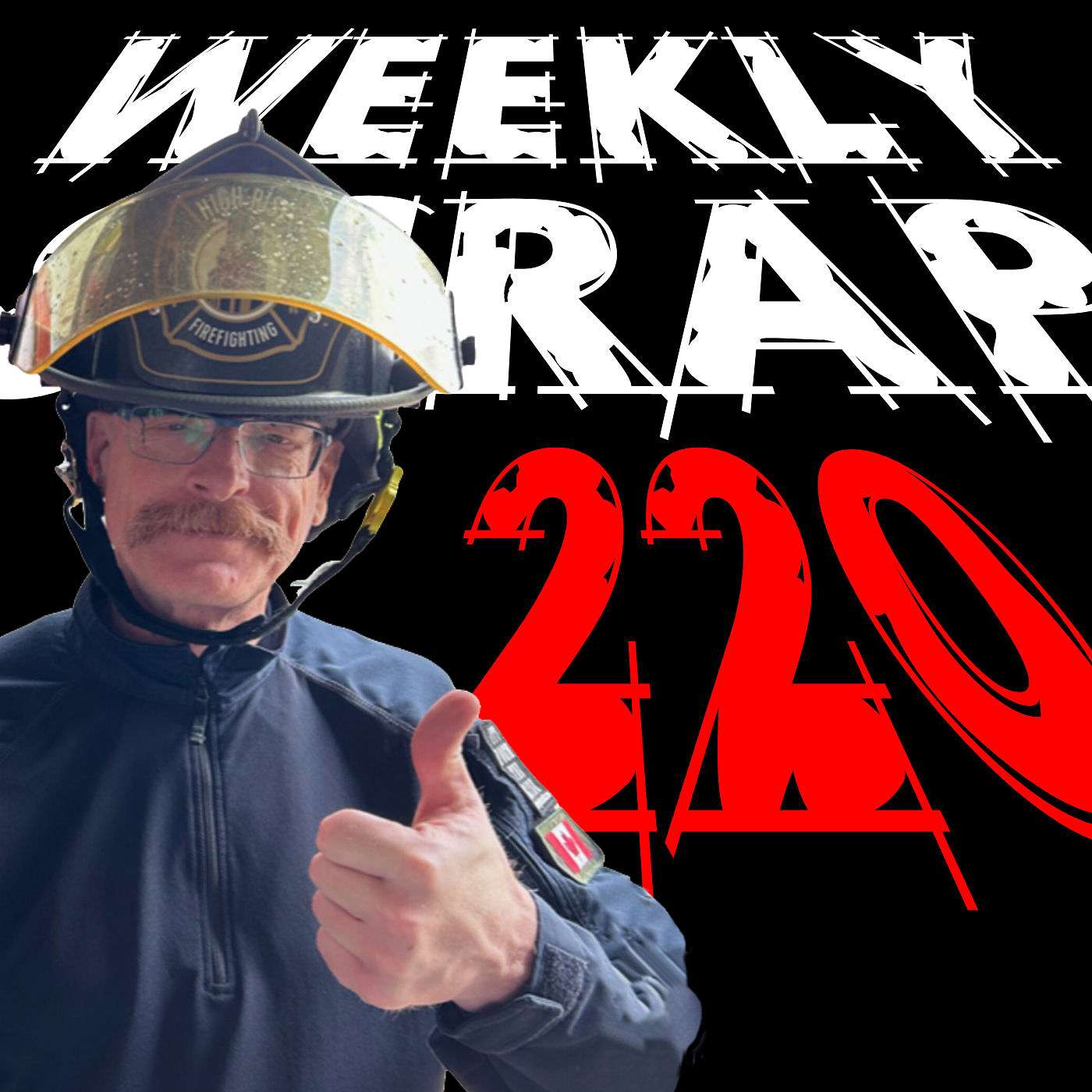 Weekly Scrap #220 - Brent Brooks, High Rise Firefighting