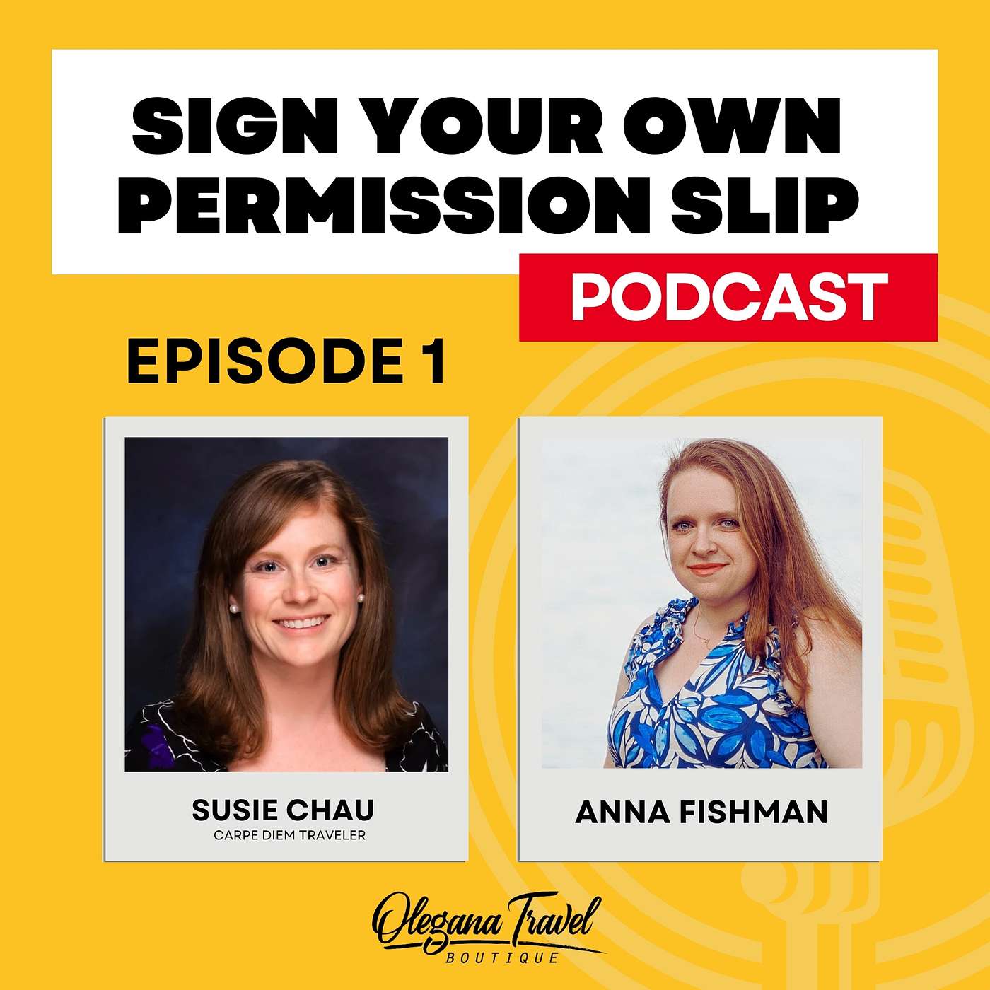 Permission Slips - Ep1 - Susie Chau, Carpe Diem Traveler - Permission to make more time for YOU! episode artwork