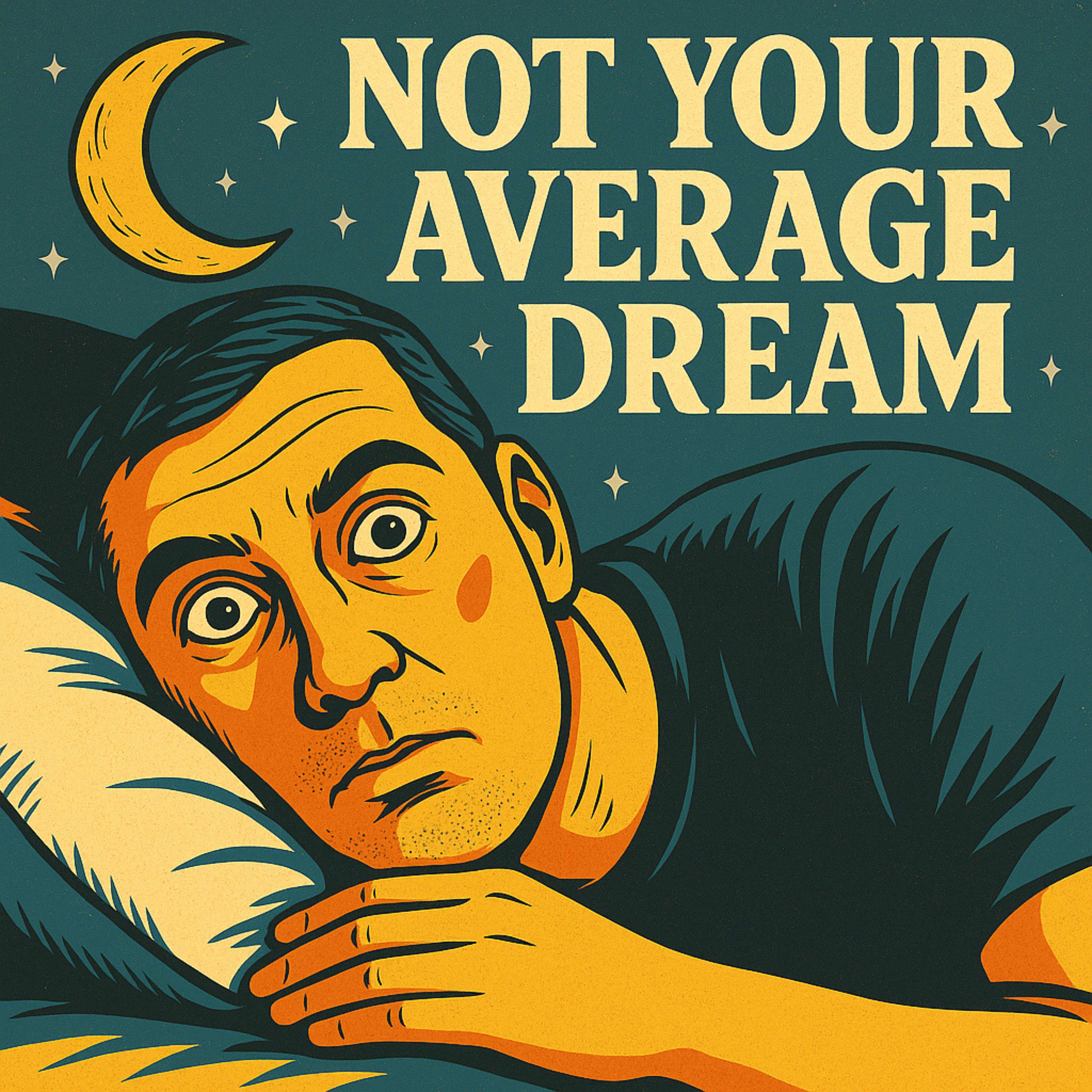 Not your Average Dream