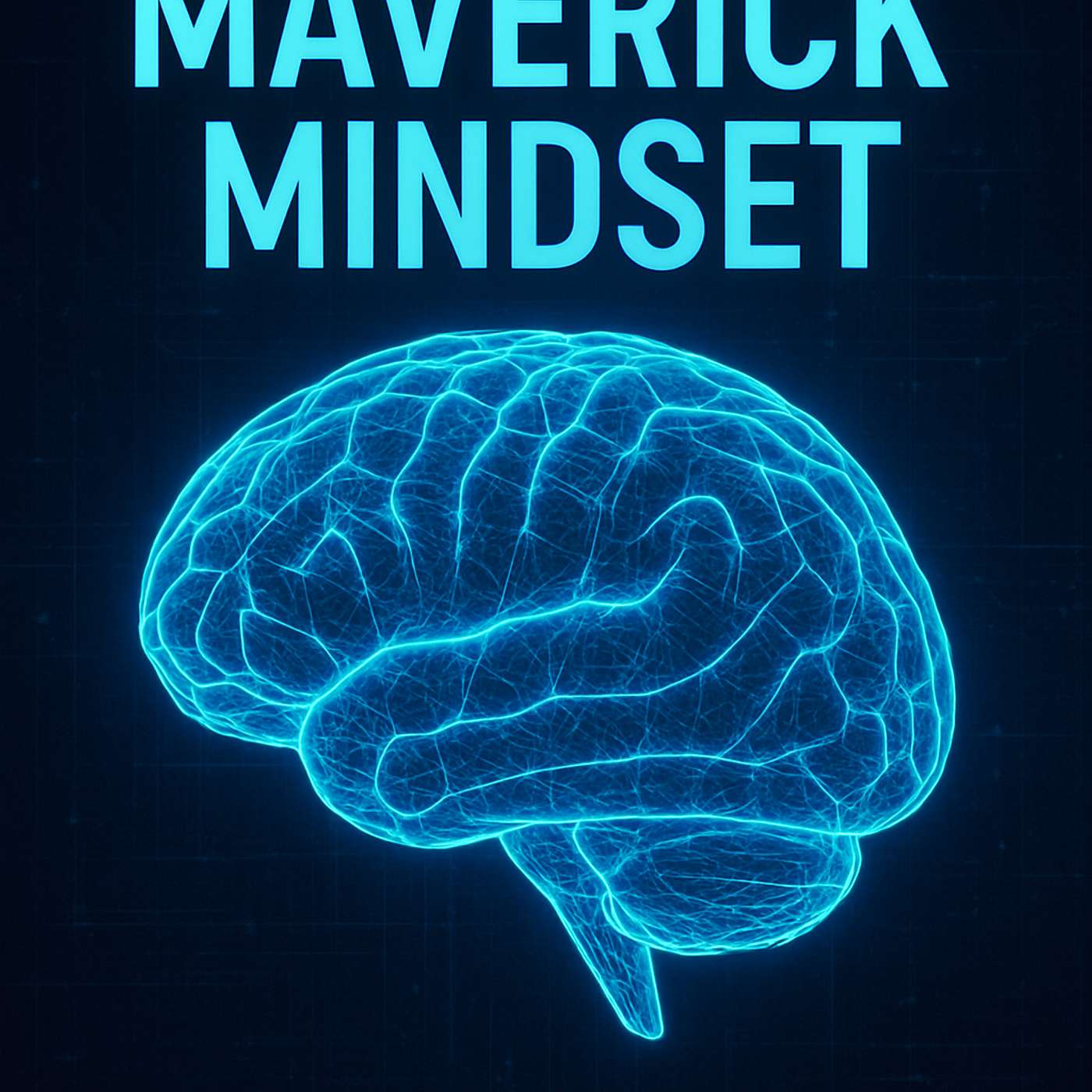 Maverick Mindset
