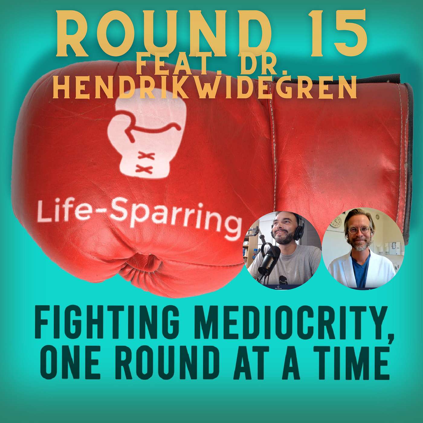 Life-Sparring Podcast - Fighting Mediocrity, One Round At A Time