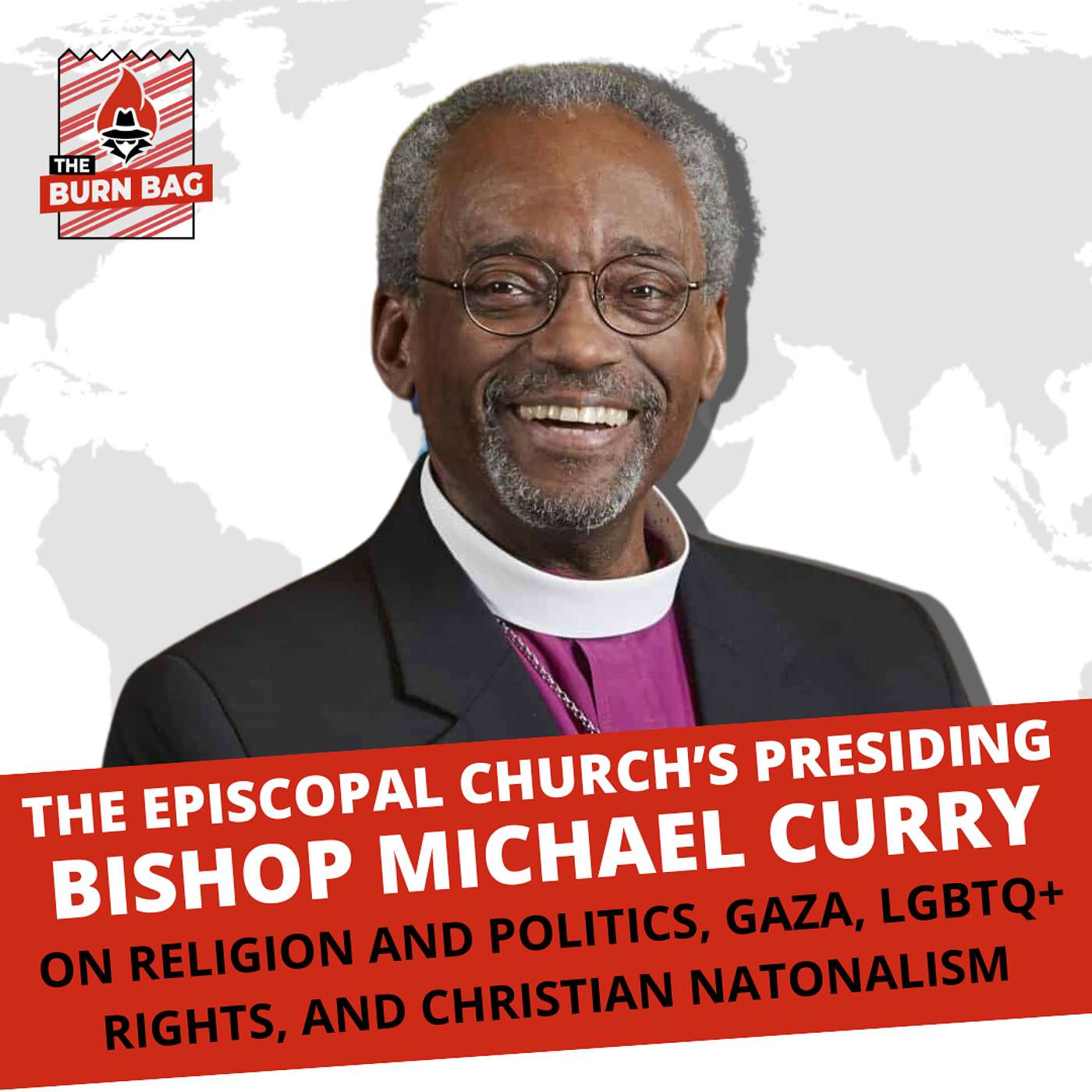 The Episcopal Church's Presiding Bishop Michael Curry on Religion and Politics, Gaza, LGBTQ+ Rights, and Christian Nationalism