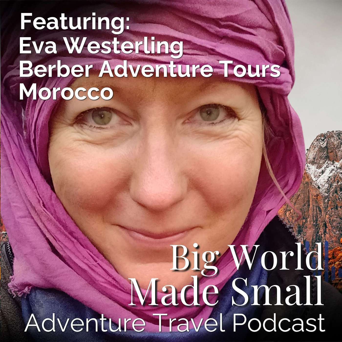 Adventure Travel with Eva Westerling - Berber Adventure Tours Morocco episode artwork
