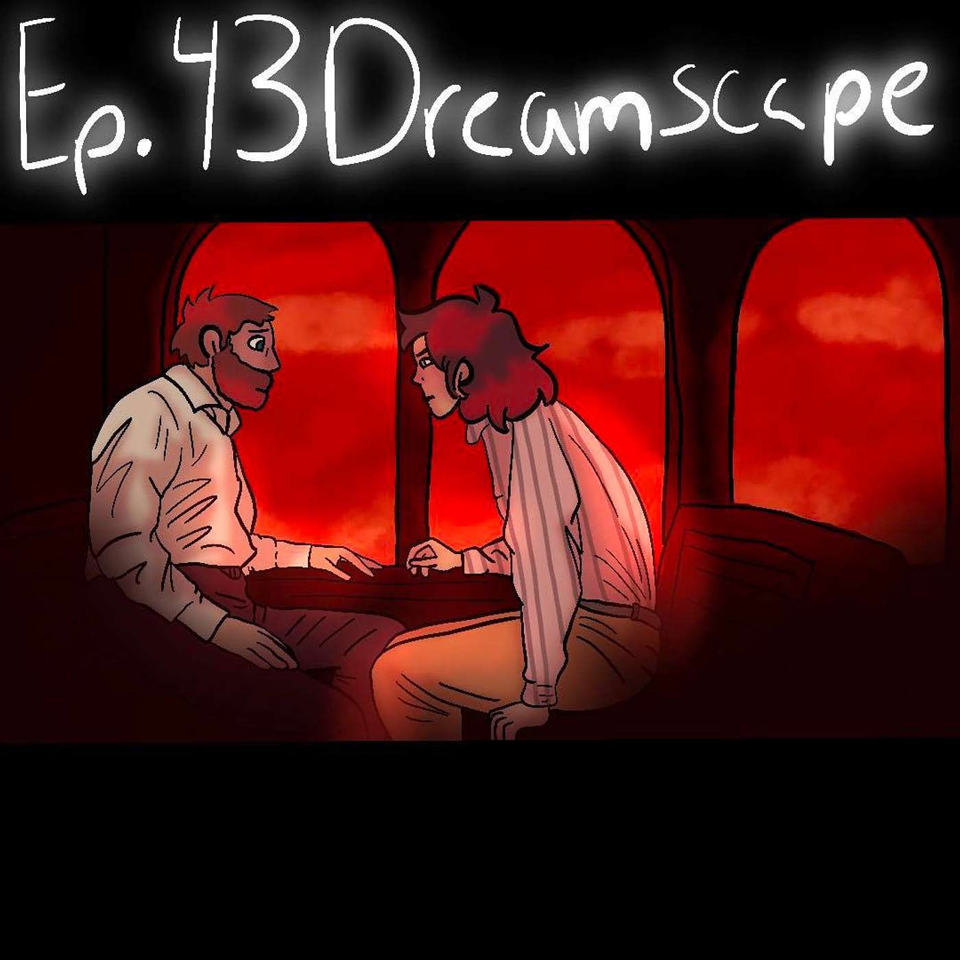 Episode 43 - Dreamscape