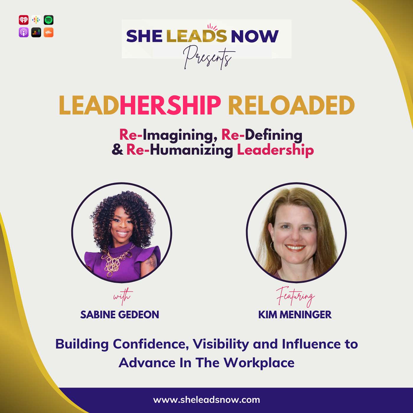 Ep. 049 LeadHership Reloaded Series w/ Kim Meninger: Building Confidence, Visibility and Influence to Advance In The Workplace