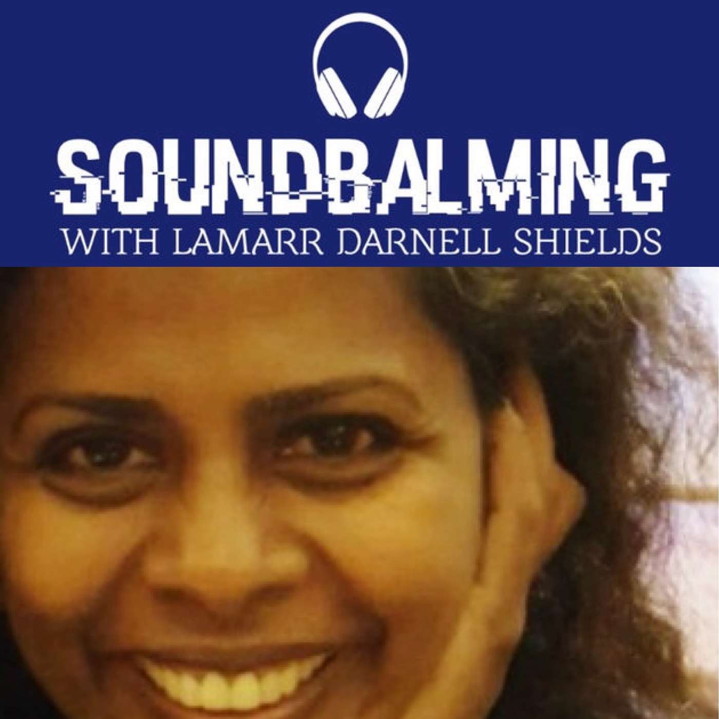 SoundBalming with Dr. LaMarr Darnell Shields