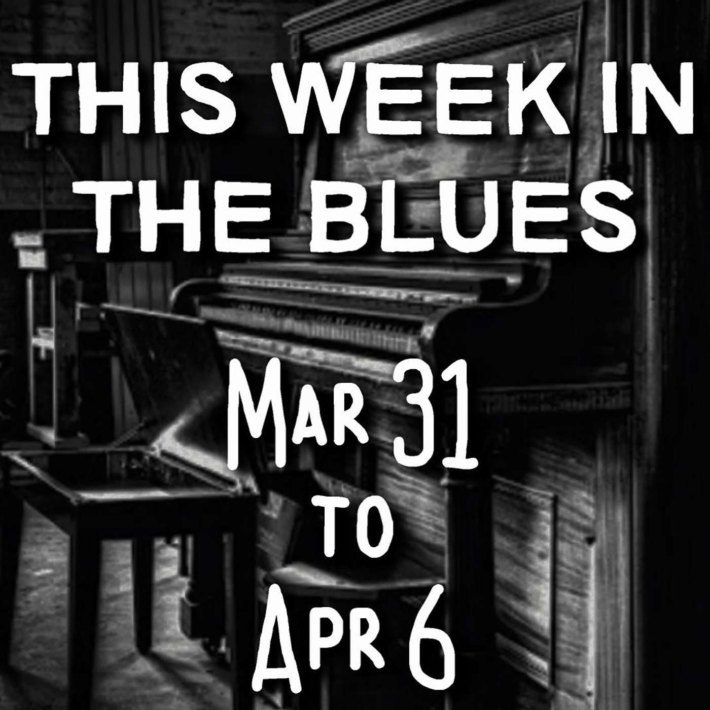 This Week In The Blues: March 31 - April 6, 2024