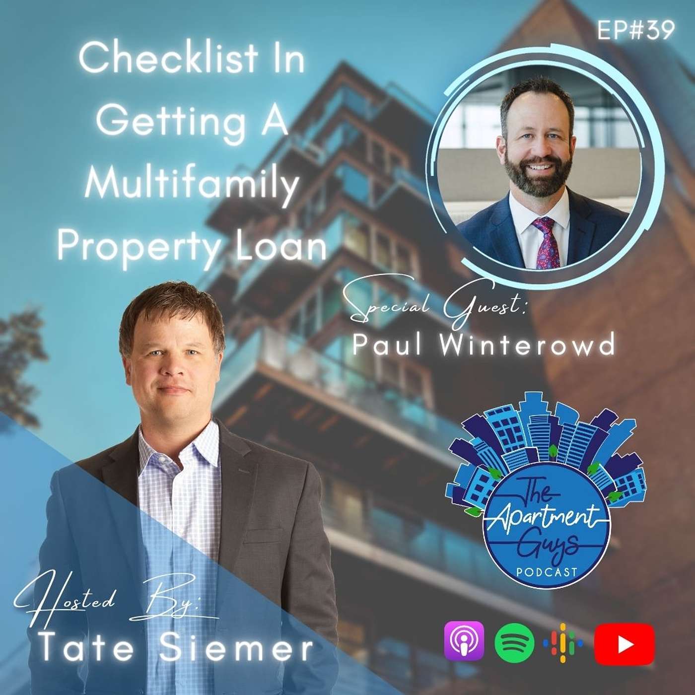 Episode 039: Paul Winterowd - Checklist In Getting A Multifamily Property Loan