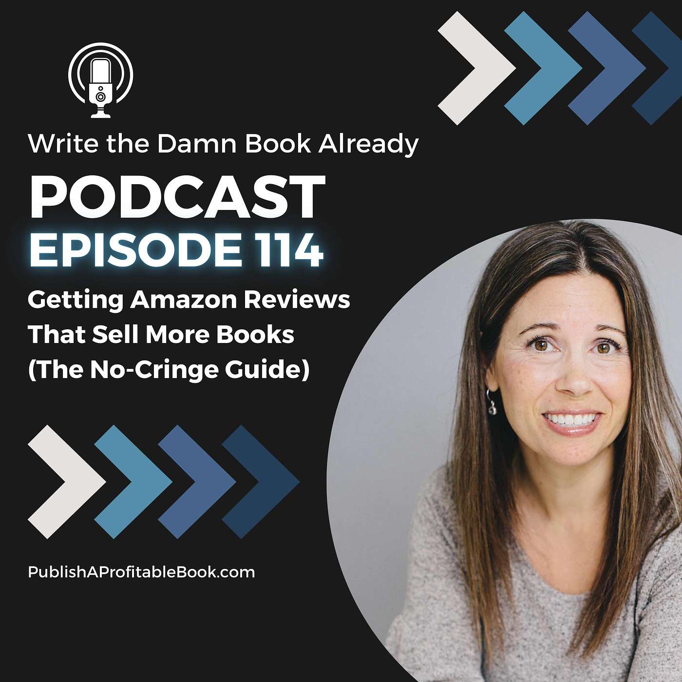 Ep 114: Getting Amazon Reviews That Sell More Books (The No-Cringe Guide)