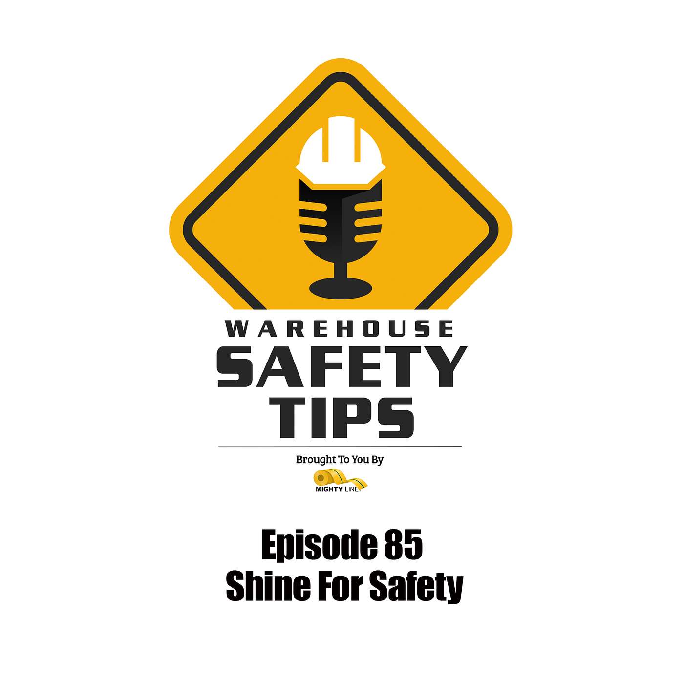 S2 Ep85: Warehouse Safety Tips | Episode 85 | Shine For Safety