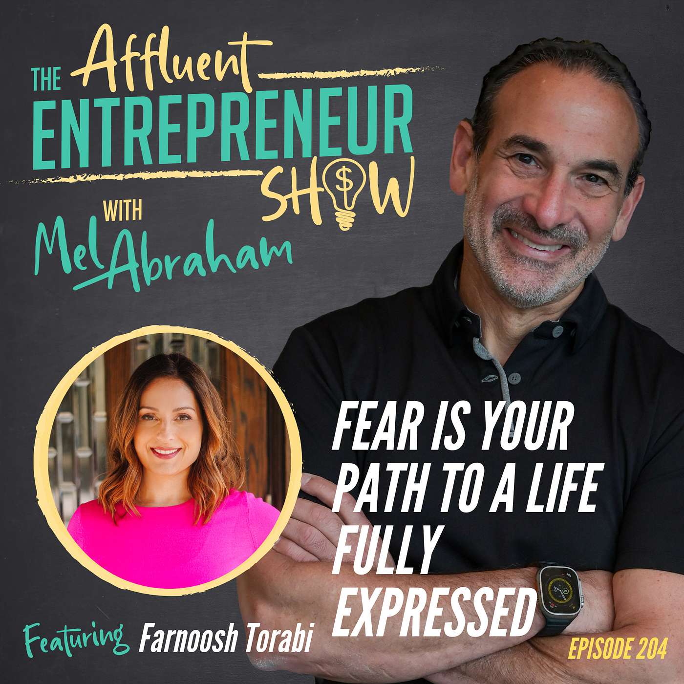 Fear is Your Path to a Life Fully Expressed with Farnoosh Torabi