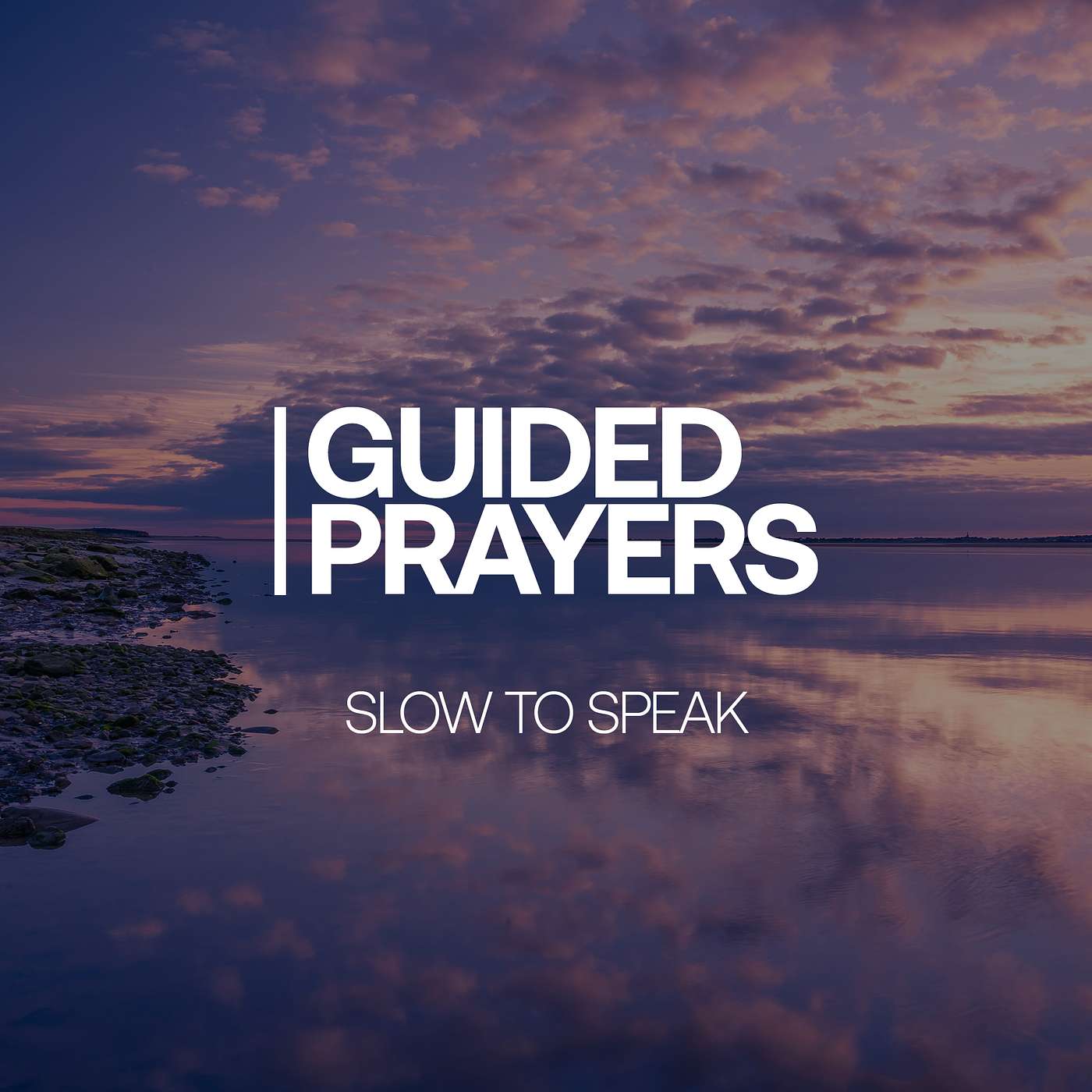 Being Slow to Speak | Guided Prayers